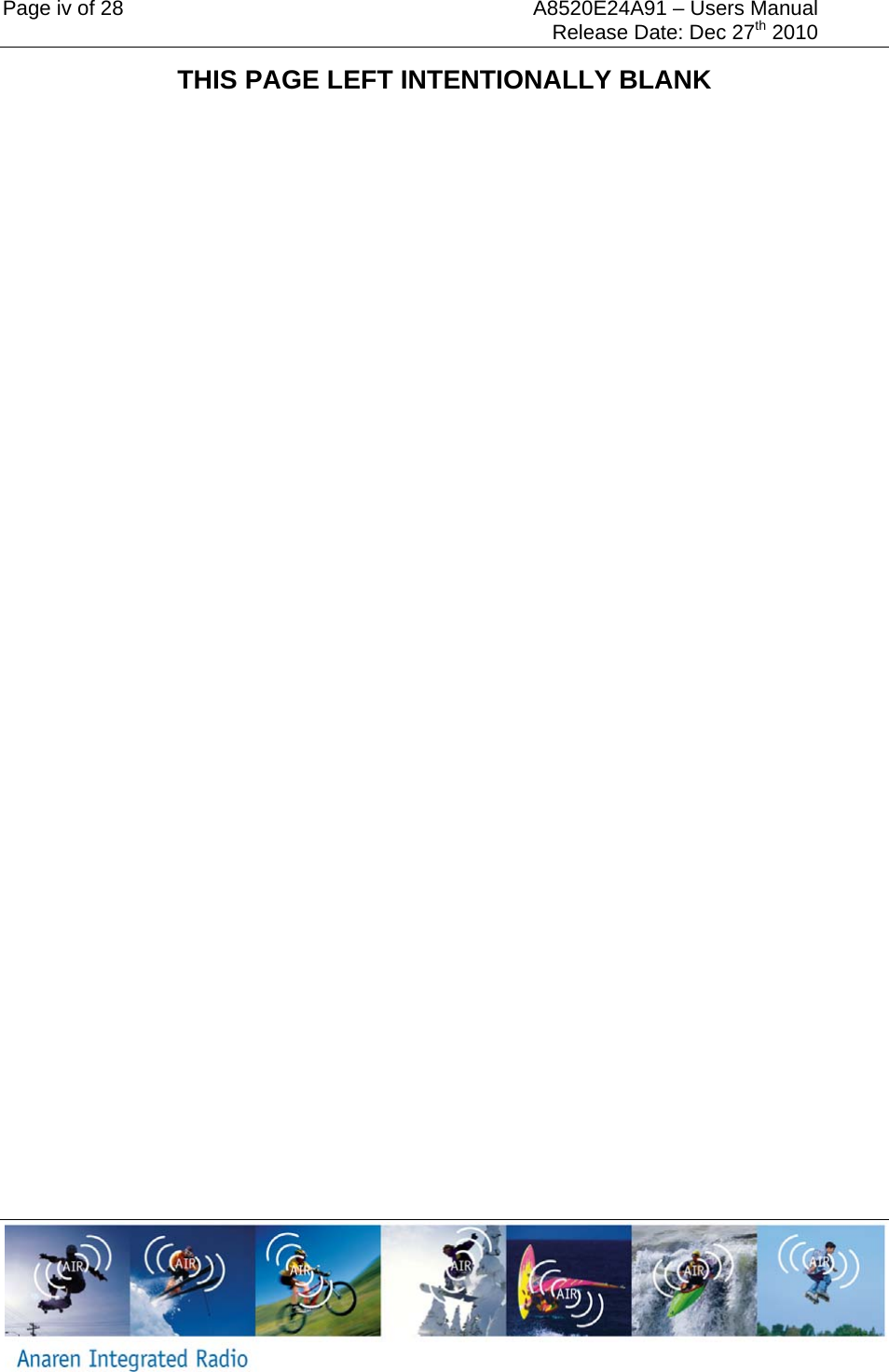 Page iv of 28  A8520E24A91 &ndash; Users Manual     Release Date: Dec 27th 2010   THIS PAGE LEFT INTENTIONALLY BLANK