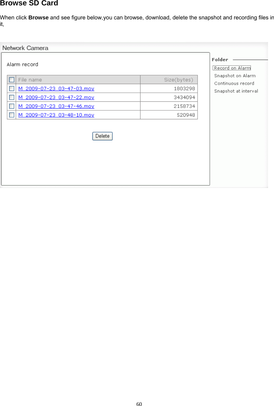  Browse SD Card   When click Browse and see figure below,you can browse, download, delete the snapshot and recording files in it,        60