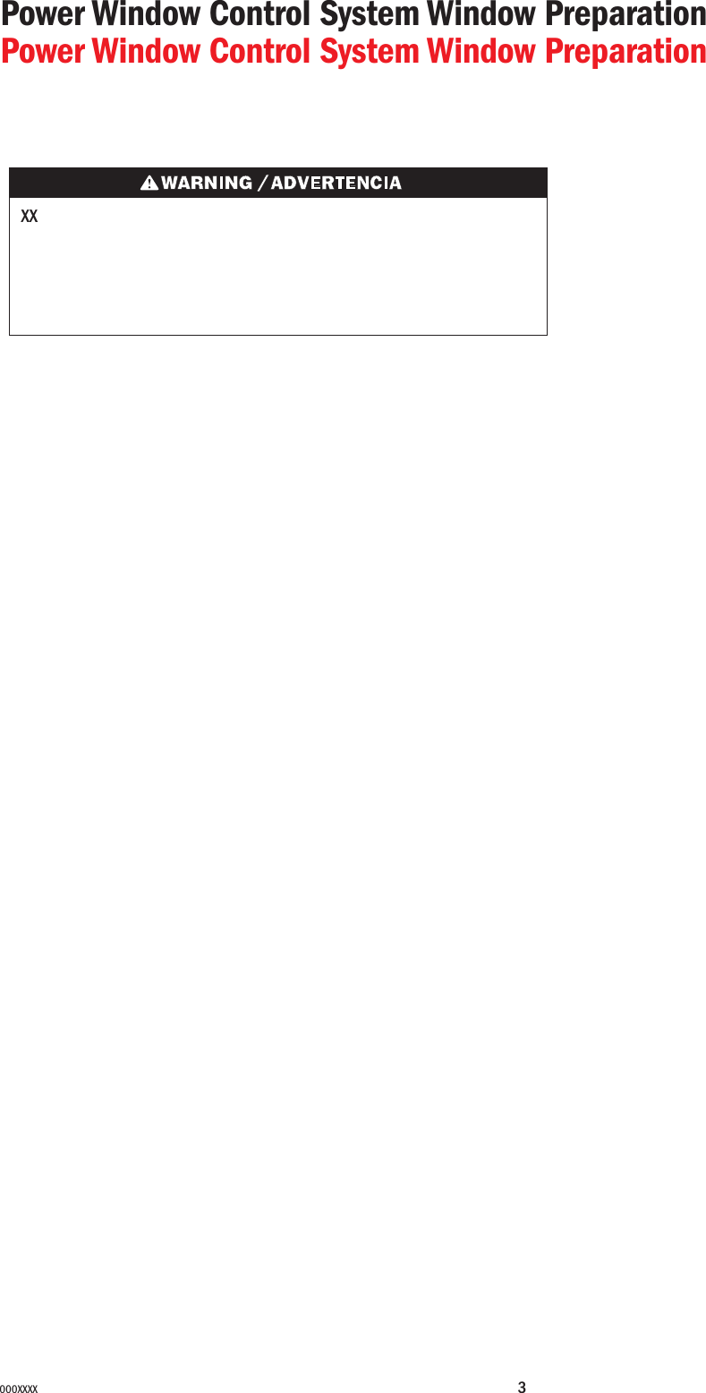 3000XXXXPower Window Control System Window PreparationPower Window Control System Window PreparationXX