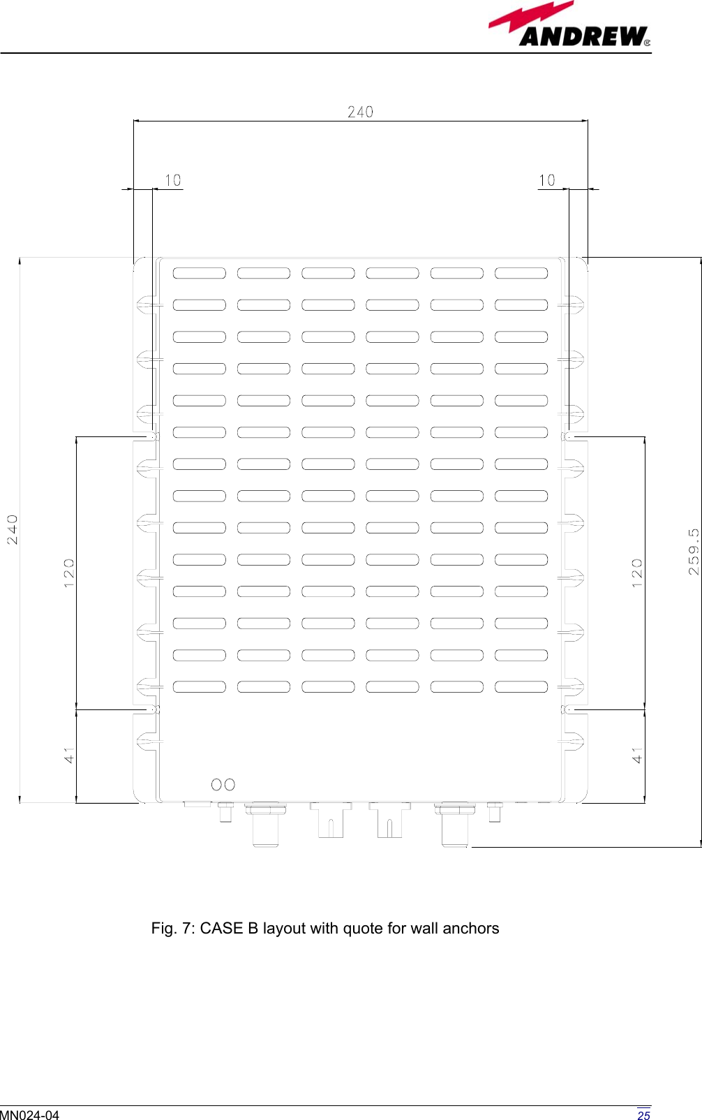     Fig. 7: CASE B layout with quote for wall anchors           25MN024-04  