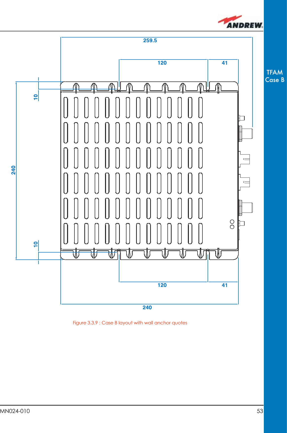 53MN024-010TFAMCase BFigure 3.3.9 : Case B layout with wall anchor quotes 