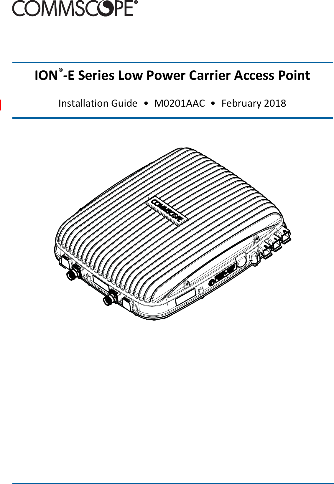  ION®-E Series Low Power Carrier Access PointInstallation Guide  •  M0201AAC  •  February 2018