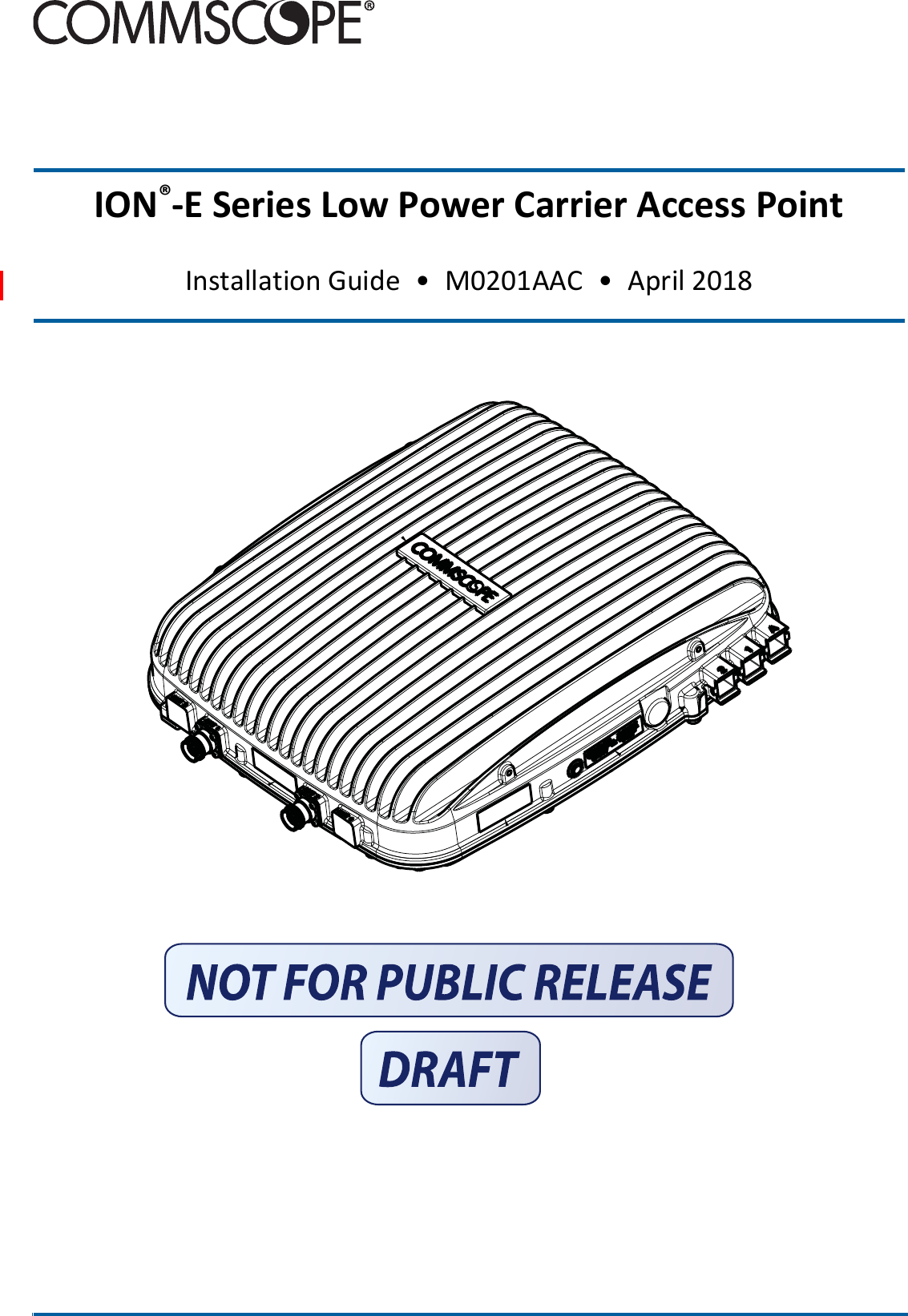  ION®-E Series Low Power Carrier Access PointInstallation Guide  •  M0201AAC  •  April 2018