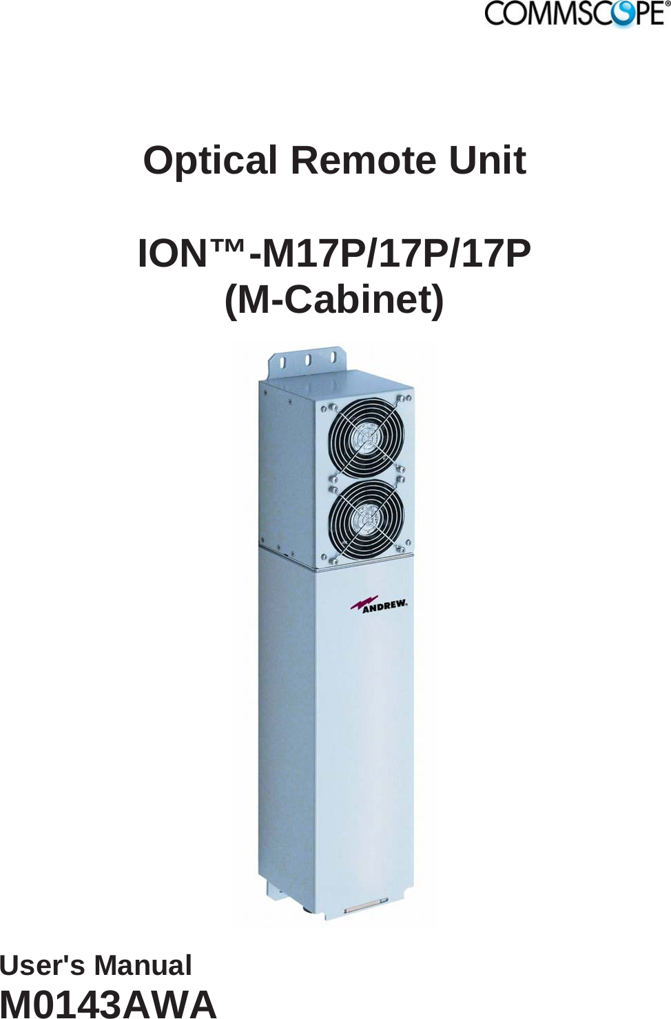    Optical Remote Unit  ION™-M17P/17P/17P (M-Cabinet)    User&apos;s Manual M0143AWA  