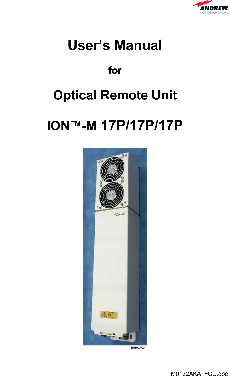      M0132AKA_FCC.doc  User’s Manual  for  Optical Remote Unit  ION™-M 17P/17P/17P    