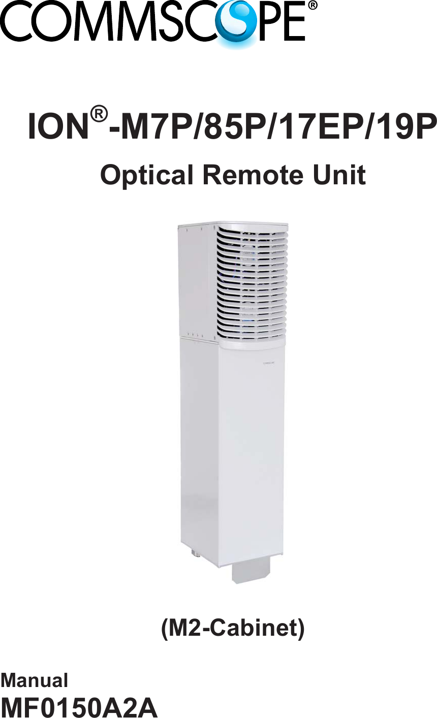    ION®-M7P/85P/17EP/19P Optical Remote Unit    (M2-Cabinet)   Manual MF0150A2A  