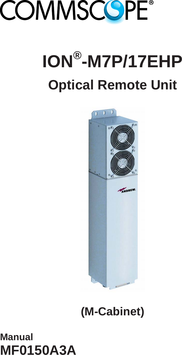    ION®-M7P/17EHP Optical Remote Unit    (M-Cabinet)   Manual MF0150A3A  