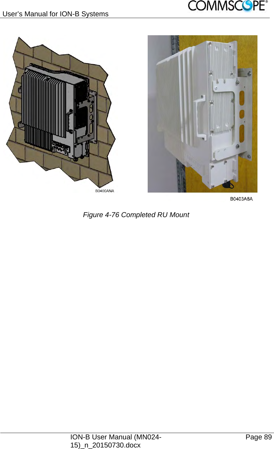 User’s Manual for ION-B Systems    ION-B User Manual (MN024-15)_n_20150730.docx  Page 89  Figure 4-76 Completed RU Mount 