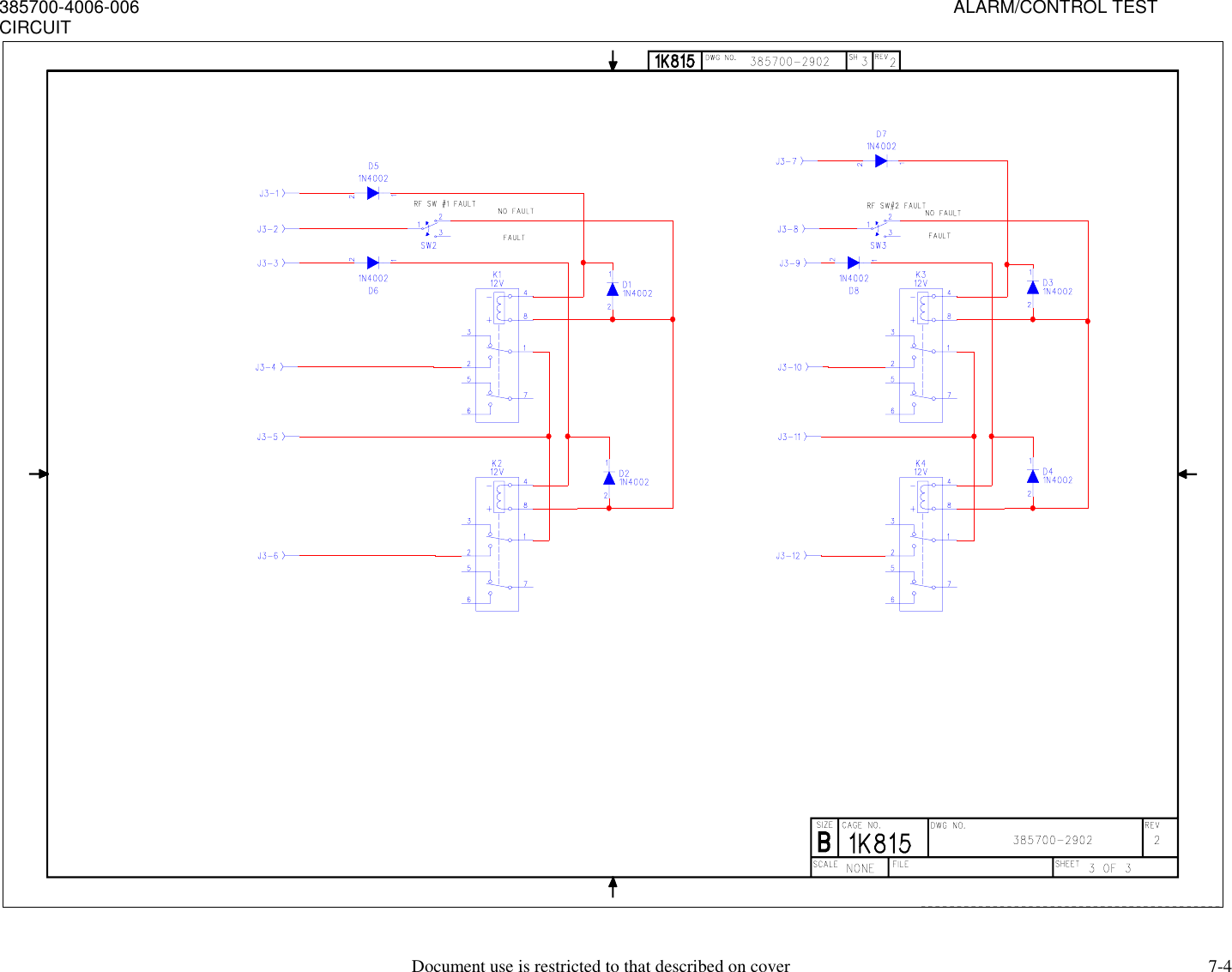 385700-4006-006                                                                                                                                                                     ALARM/CONTROL TESTCIRCUITDocument use is restricted to that described on cover 7-4