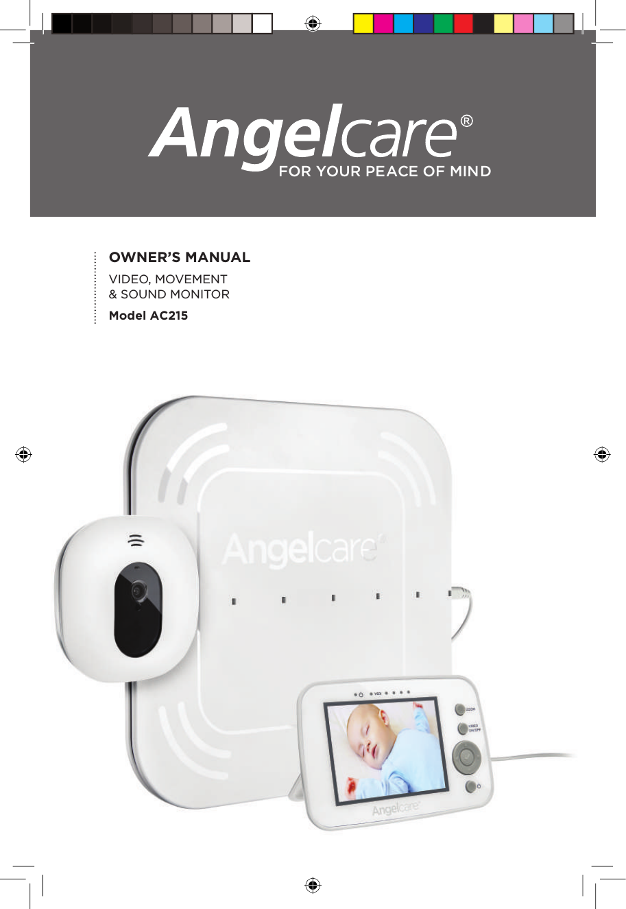 OWNER’S MANUALVIDEO, MOVEMENT  &amp; SOUND MONITORModel AC215FOR YOUR PEACE OF MIND
