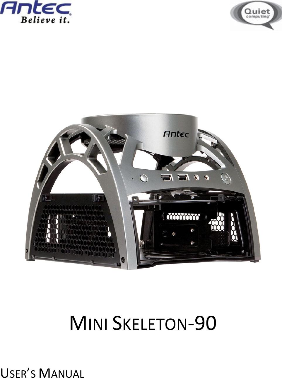 Page 1 of 12 - Antec Antec-Mini-Skeleton-90-Users-Manual Mini Skeleton-90 Manual_EN