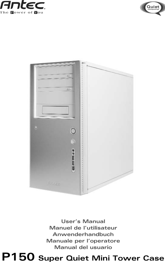 Page 1 of 10 - Antec Antec-P150-Users-Manual- P150_manual_ok Antec-p150-users-manual