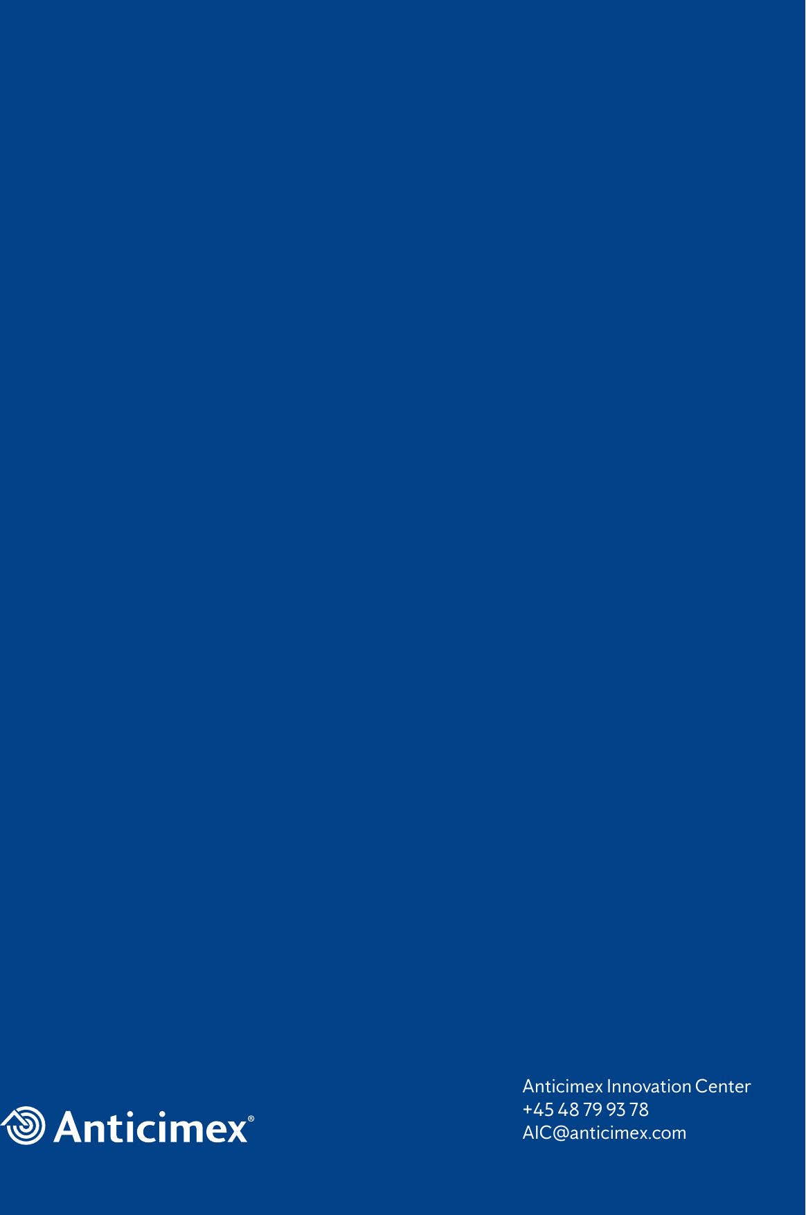 8Anticimex Innovation Center+45 48 79 93 78AIC@anticimex.com