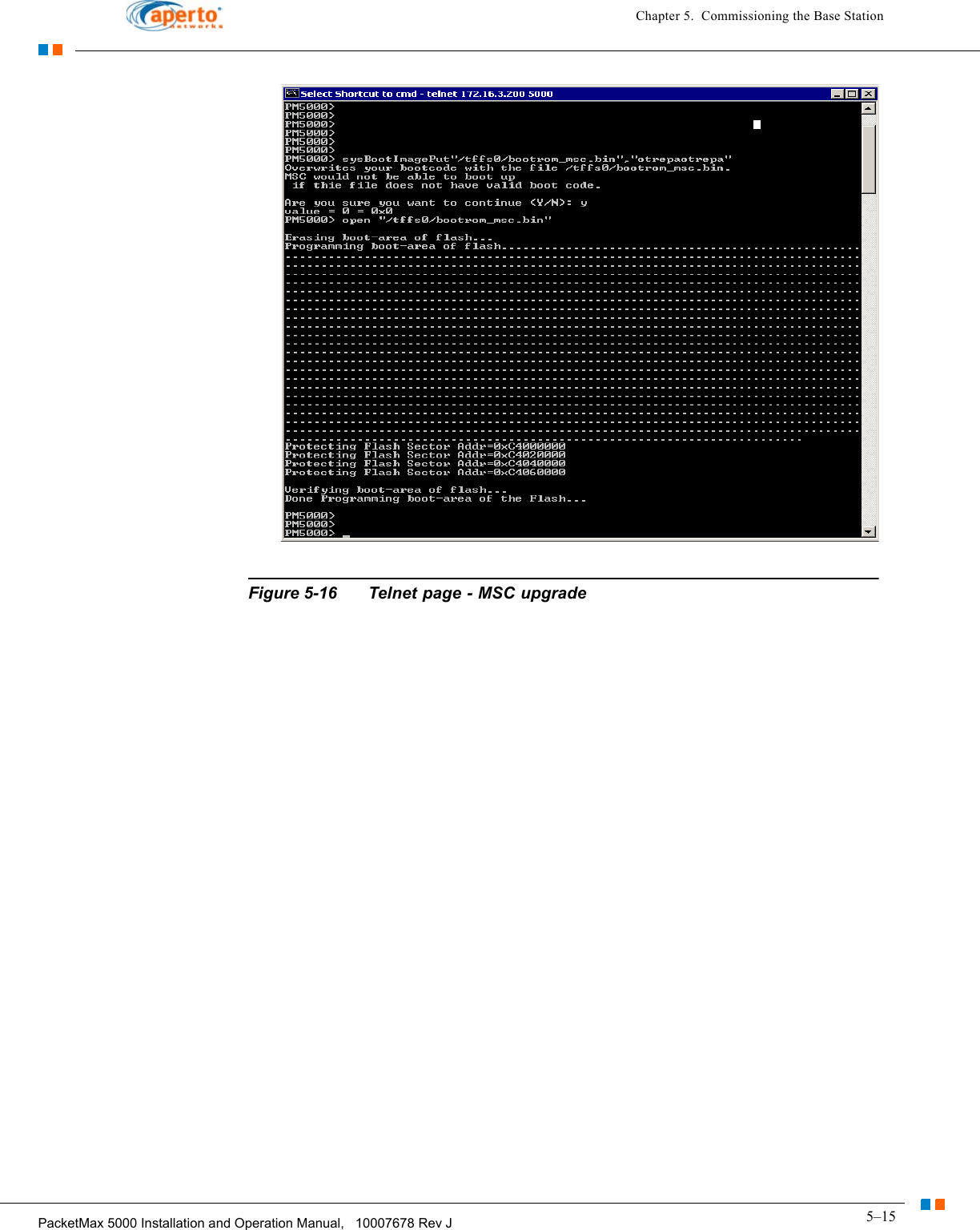 5–15PacketMax 5000 Installation and Operation Manual,   10007678 Rev JChapter 5.  Commissioning the Base StationFigure 5-16 Telnet page - MSC upgrade