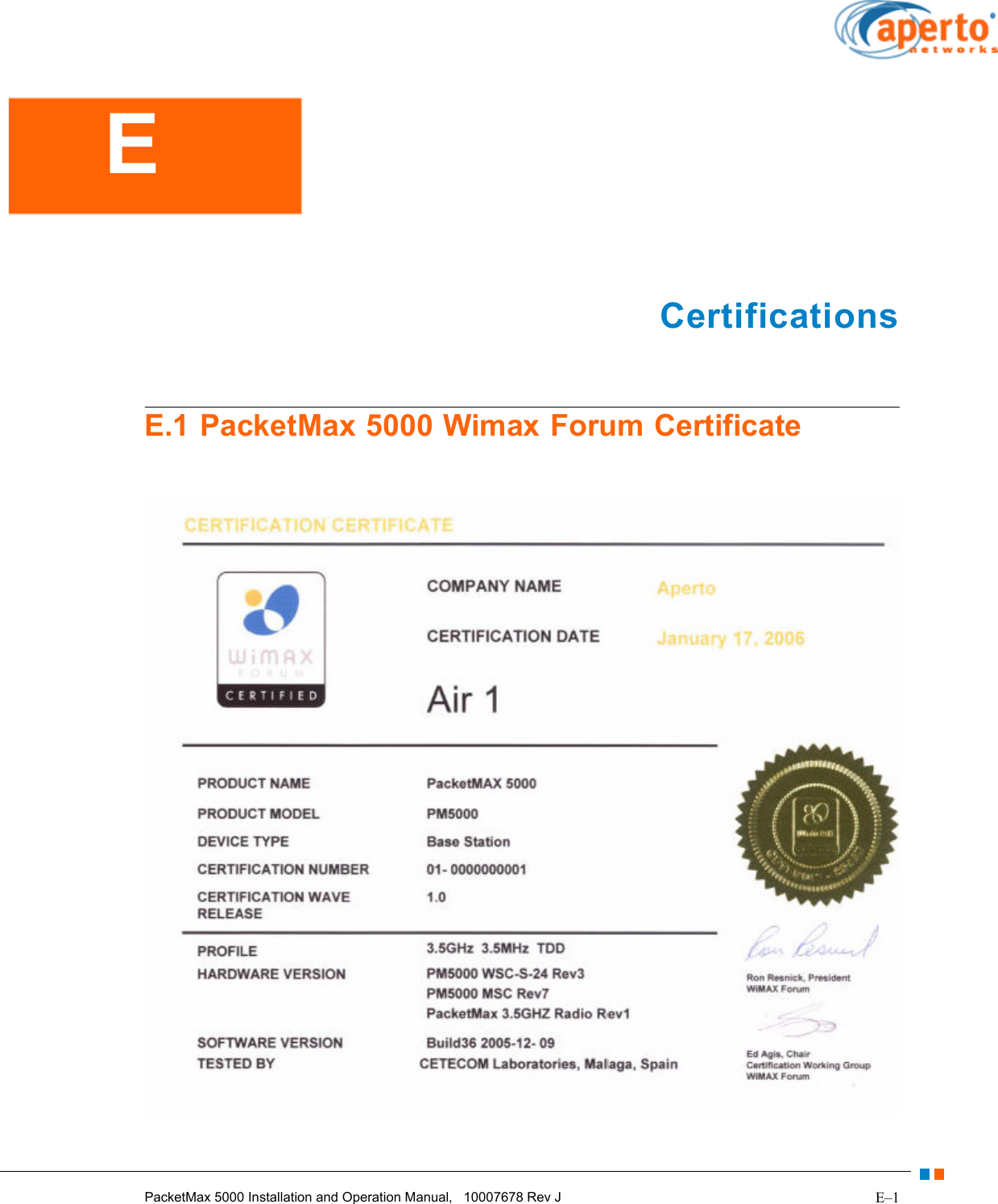 E–1PacketMax 5000 Installation and Operation Manual,   10007678 Rev JCertificationsE.1 PacketMax 5000 Wimax Forum CertificateE