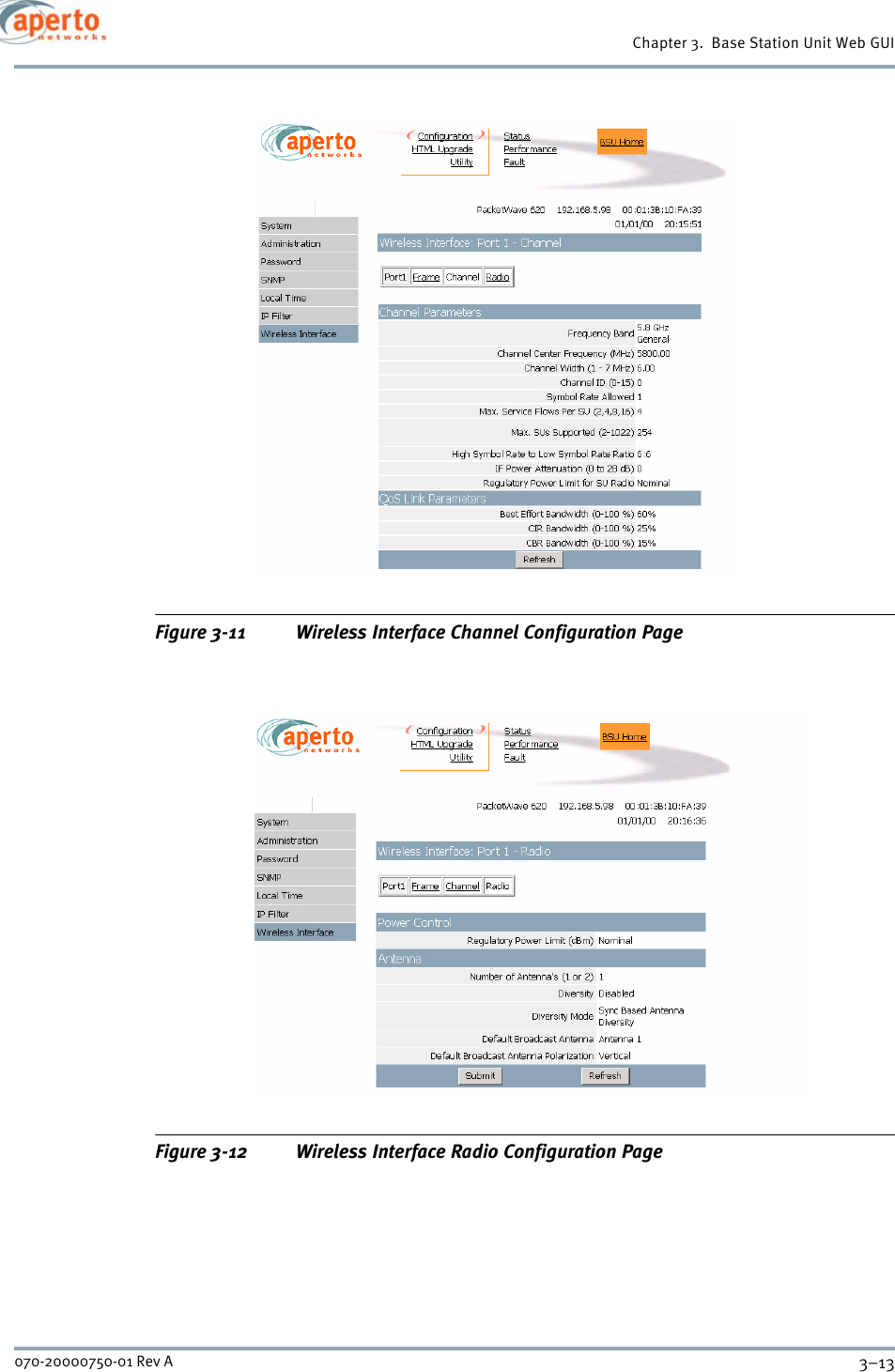 3–13070-20000750-01 Rev AChapter 3.  Base Station Unit Web GUIFigure 3-11 Wireless Interface Channel Configuration PageFigure 3-12 Wireless Interface Radio Configuration Page