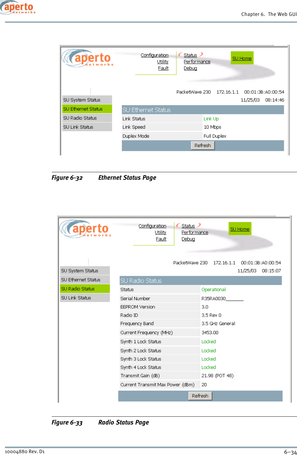 Chapter 6.  The Web GUI6–3410004880 Rev. D1Figure 6-32 Ethernet Status PageFigure 6-33 Radio Status Page