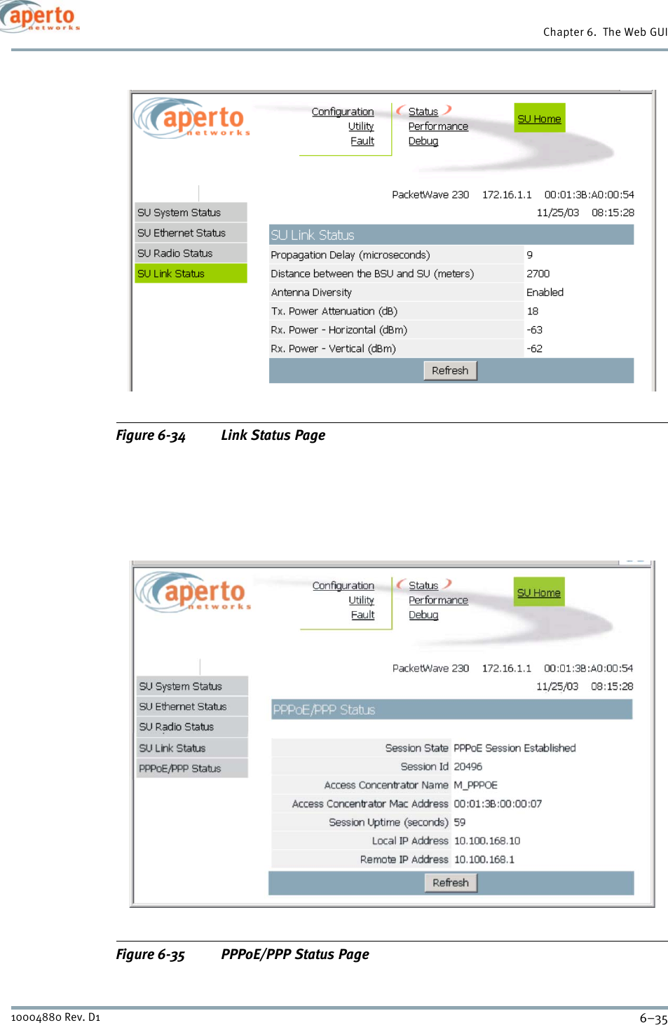 6–3510004880 Rev. D1Chapter 6.  The Web GUIFigure 6-34 Link Status PageFigure 6-35 PPPoE/PPP Status Page