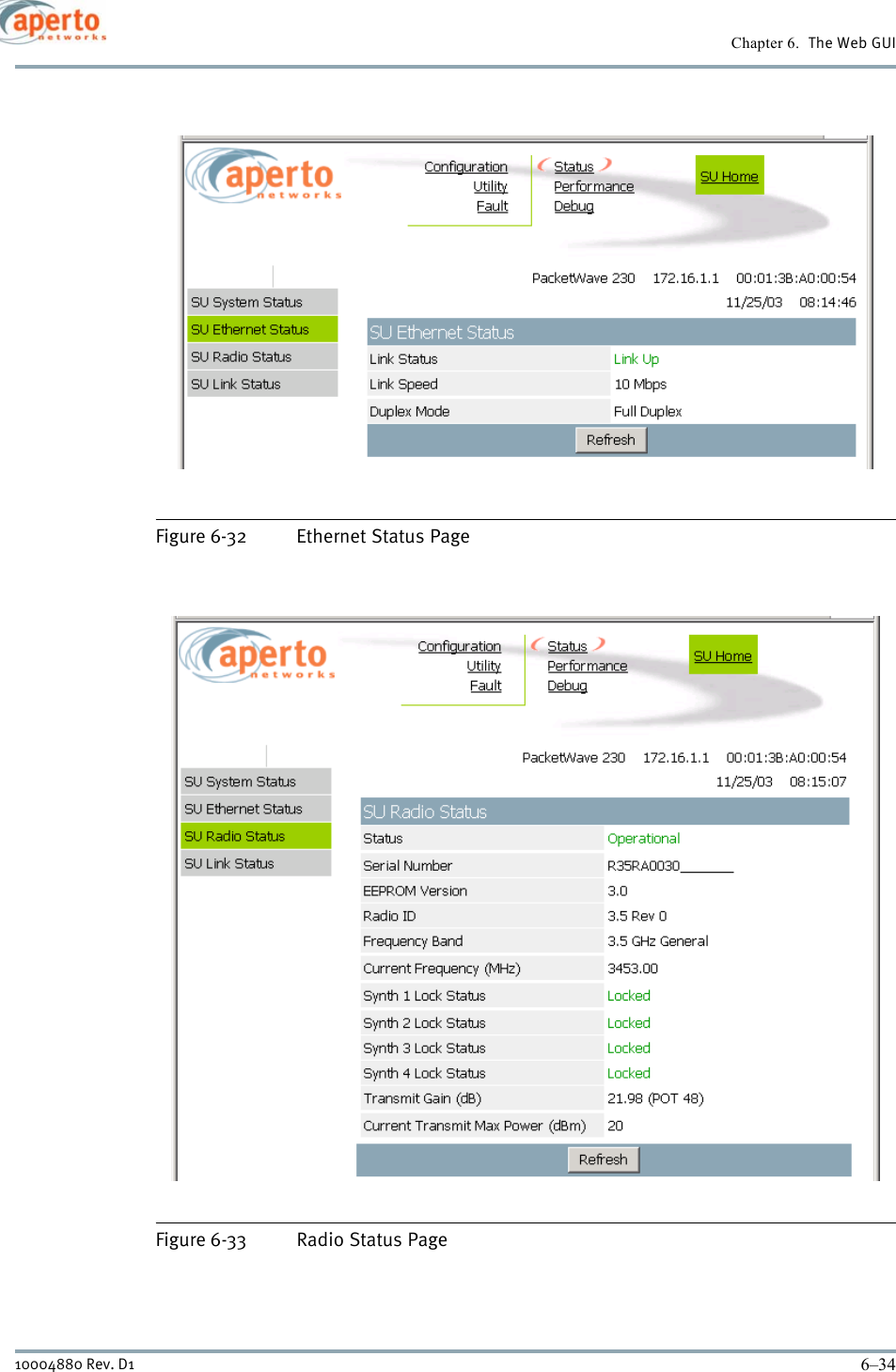 Chapter 6.  The Web GUI6–3410004880 Rev. D1Figure 6-32 Ethernet Status PageFigure 6-33 Radio Status Page