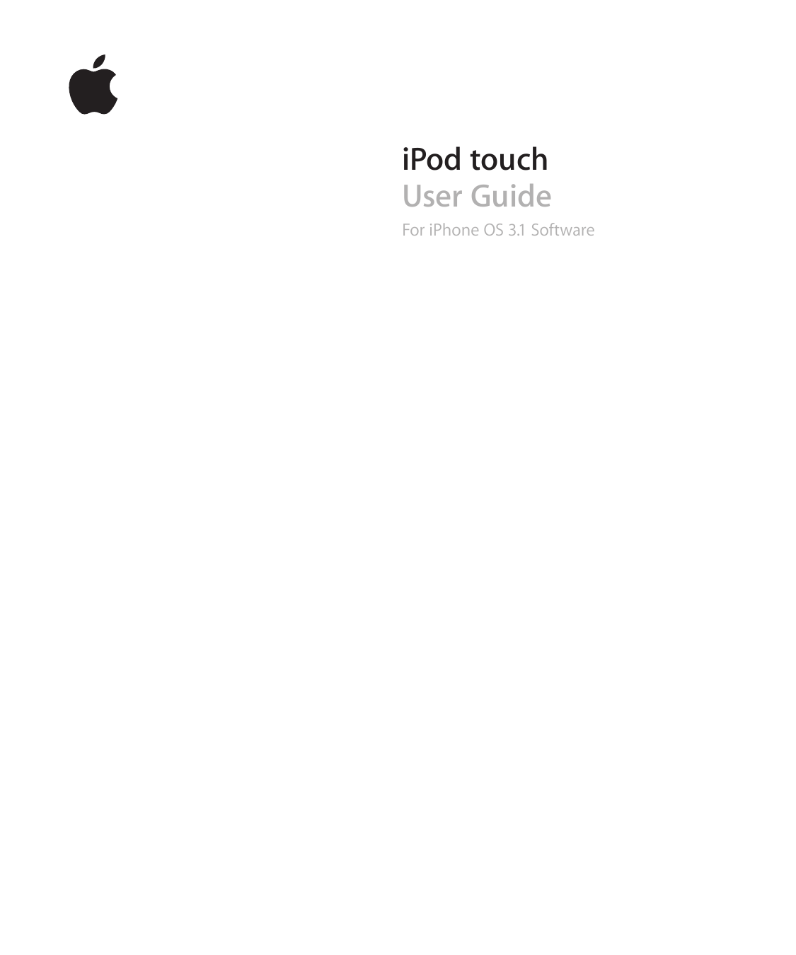 iPod touchUser GuideFor iPhone OS 3.1 Software