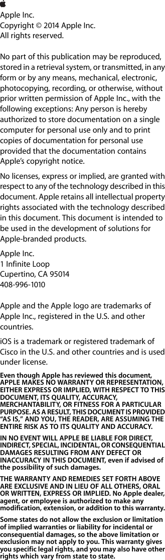 Apple Inc.Copyright © 2014 Apple Inc.All rights reserved.No part of this publication may be reproduced,stored in a retrieval system, or transmitted, in anyform or by any means, mechanical, electronic,photocopying, recording, or otherwise, withoutprior written permission of Apple Inc., with thefollowing exceptions: Any person is herebyauthorized to store documentation on a singlecomputer for personal use only and to printcopies of documentation for personal useprovided that the documentation containsApple’s copyright notice.No licenses, express or implied, are granted withrespect to any of the technology described in thisdocument. Apple retains all intellectual propertyrights associated with the technology describedin this document. This document is intended tobe used in the development of solutions forApple-branded products.Apple Inc.1 Infinite LoopCupertino, CA 95014408-996-1010Apple and the Apple logo are trademarks ofApple Inc., registered in the U.S. and othercountries.iOS is a trademark or registered trademark ofCisco in the U.S. and other countries and is usedunder license.Even though Apple has reviewed this document,APPLE MAKES NO WARRANTY OR REPRESENTATION,EITHER EXPRESS OR IMPLIED, WITH RESPECT TO THISDOCUMENT, ITS QUALITY, ACCURACY,MERCHANTABILITY, OR FITNESS FOR A PARTICULARPURPOSE. AS A RESULT, THIS DOCUMENT IS PROVIDED“AS IS,” AND YOU, THE READER, ARE ASSUMING THEENTIRE RISK AS TO ITS QUALITY AND ACCURACY.IN NO EVENT WILL APPLE BE LIABLE FOR DIRECT,INDIRECT, SPECIAL, INCIDENTAL, OR CONSEQUENTIALDAMAGES RESULTING FROM ANY DEFECT ORINACCURACY IN THIS DOCUMENT, even if advised ofthe possibility of such damages.THE WARRANTY AND REMEDIES SET FORTH ABOVEARE EXCLUSIVE AND IN LIEU OF ALL OTHERS, ORALOR WRITTEN, EXPRESS OR IMPLIED. No Apple dealer,agent, or employee is authorized to make anymodification, extension, or addition to this warranty.Some states do not allow the exclusion or limitationof implied warranties or liability for incidental orconsequential damages, so the above limitation orexclusion may not apply to you. This warranty givesyou specific legal rights, and you may also have otherrights which vary from state to state.