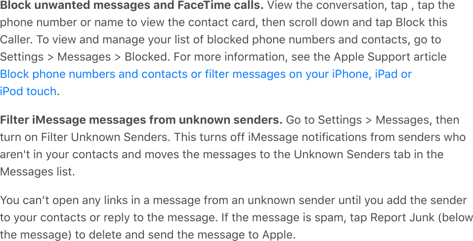 Block unwanted messages and FaceTime calls. T.(1%&quot;*(%)20D($&amp;#&quot;.20L%&quot;#-%L%&quot;#-%&quot;*(-*20(%0&gt;/5($%2$%0#/(%&quot;2%D.(1%&quot;*(%)20&quot;#)&quot;%)#$7L%&quot;*(0%&amp;)$233%7210%#07%&quot;#-%J32)&apos;%&quot;*.&amp;4#33($E%M2%D.(1%#07%/#0#;(%=2&gt;$%3.&amp;&quot;%29%532)&apos;(7%-*20(%0&gt;/5($&amp;%#07%)20&quot;#)&quot;&amp;L%;2%&quot;2!(&quot;&quot;.0;&amp;%[%8(&amp;&amp;#;(&amp;%[%J32)&apos;(7E%B2$%/2$(%.092$/#&quot;.20L%&amp;((%&quot;*(%?--3(%!&gt;--2$&quot;%#$&quot;.)3(EFilter iMessage messages from unknown senders. 62%&quot;2%!(&quot;&quot;.0;&amp;%[%8(&amp;&amp;#;(&amp;L%&quot;*(0&quot;&gt;$0%20%B.3&quot;($%Z0&apos;0210%!(07($&amp;E%M*.&amp;%&quot;&gt;$0&amp;%299%.8(&amp;&amp;#;(%02&quot;.9.)#&quot;.20&amp;%9$2/%&amp;(07($&amp;%1*2#$(0p&quot;%.0%=2&gt;$%)20&quot;#)&quot;&amp;%#07%/2D(&amp;%&quot;*(%/(&amp;&amp;#;(&amp;%&quot;2%&quot;*(%Z0&apos;0210%!(07($&amp;%&quot;#5%.0%&quot;*(8(&amp;&amp;#;(&amp;%3.&amp;&quot;EY2&gt;%)#0F&quot;%2-(0%#0=%3.0&apos;&amp;%.0%#%/(&amp;&amp;#;(%9$2/%#0%&gt;0&apos;0210%&amp;(07($%&gt;0&quot;.3%=2&gt;%#77%&quot;*(%&amp;(07($&quot;2%=2&gt;$%)20&quot;#)&quot;&amp;%2$%$(-3=%&quot;2%&quot;*(%/(&amp;&amp;#;(E%S9%&quot;*(%/(&amp;&amp;#;(%.&amp;%&amp;-#/L%&quot;#-%:(-2$&quot;%^&gt;0&apos;%W5(321&quot;*(%/(&amp;&amp;#;(X%&quot;2%7(3(&quot;(%#07%&amp;(07%&quot;*(%/(&amp;&amp;#;(%&quot;2%?--3(EJ32)&apos;%-*20(%0&gt;/5($&amp;%#07%)20&quot;#)&quot;&amp;%2$%9.3&quot;($%/(&amp;&amp;#;(&amp;%20%=2&gt;$%.@*20(L%.@#7%2$.@27%&quot;2&gt;)*