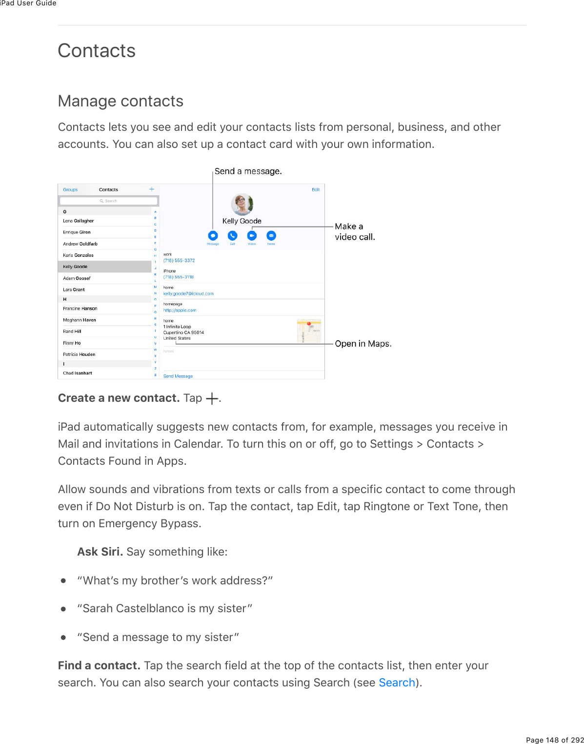 iPad User GuidePage 148 of 292ContactsManage contacts420&quot;#)&quot;&amp;%3(&quot;&amp;%=2&gt;%&amp;((%#07%(7.&quot;%=2&gt;$%)20&quot;#)&quot;&amp;%3.&amp;&quot;&amp;%9$2/%-($&amp;20#3L%5&gt;&amp;.0(&amp;&amp;L%#07%2&quot;*($#))2&gt;0&quot;&amp;E%Y2&gt;%)#0%#3&amp;2%&amp;(&quot;%&gt;-%#%)20&quot;#)&quot;%)#$7%1.&quot;*%=2&gt;$%210%.092$/#&quot;.20ECreate a new contact. M#-% E.@#7%#&gt;&quot;2/#&quot;.)#33=%&amp;&gt;;;(&amp;&quot;&amp;%0(1%)20&quot;#)&quot;&amp;%9$2/L%92$%(,#/-3(L%/(&amp;&amp;#;(&amp;%=2&gt;%$()(.D(%.08#.3%#07%.0D.&quot;#&quot;.20&amp;%.0%4#3(07#$E%M2%&quot;&gt;$0%&quot;*.&amp;%20%2$%299L%;2%&quot;2%!(&quot;&quot;.0;&amp;%[%420&quot;#)&quot;&amp;%[420&quot;#)&quot;&amp;%B2&gt;07%.0%?--&amp;E?3321%&amp;2&gt;07&amp;%#07%D.5$#&quot;.20&amp;%9$2/%&quot;(,&quot;&amp;%2$%)#33&amp;%9$2/%#%&amp;-().9.)%)20&quot;#)&quot;%&quot;2%)2/(%&quot;*$2&gt;;*(D(0%.9%P2%C2&quot;%P.&amp;&quot;&gt;$5%.&amp;%20E%M#-%&quot;*(%)20&quot;#)&quot;L%&quot;#-%+7.&quot;L%&quot;#-%:.0;&quot;20(%2$%M(,&quot;%M20(L%&quot;*(0&quot;&gt;$0%20%+/($;(0)=%J=-#&amp;&amp;EAsk Siri. !#=%&amp;2/(&quot;*.0;%3.&apos;(Ob&lt;*#&quot;F&amp;%/=%5$2&quot;*($F&amp;%12$&apos;%#77$(&amp;&amp;ocb!#$#*%4#&amp;&quot;(353#0)2%.&amp;%/=%&amp;.&amp;&quot;($cb!(07%#%/(&amp;&amp;#;(%&quot;2%/=%&amp;.&amp;&quot;($cFind a contact. M#-%&quot;*(%&amp;(#$)*%9.(37%#&quot;%&quot;*(%&quot;2-%29%&quot;*(%)20&quot;#)&quot;&amp;%3.&amp;&quot;L%&quot;*(0%(0&quot;($%=2&gt;$&amp;(#$)*E%Y2&gt;%)#0%#3&amp;2%&amp;(#$)*%=2&gt;$%)20&quot;#)&quot;&amp;%&gt;&amp;.0;%!(#$)*%W&amp;((% XE!(#$)*