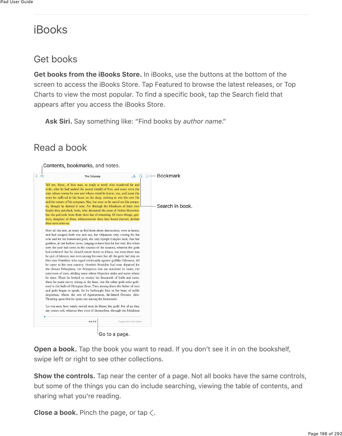 iPad User GuidePage 198 of 292iBooksGet booksGet books from the iBooks Store. S0%.J22&apos;&amp;L%&gt;&amp;(%&quot;*(%5&gt;&quot;&quot;20&amp;%#&quot;%&quot;*(%52&quot;&quot;2/%29%&quot;*(&amp;)$((0%&quot;2%#))(&amp;&amp;%&quot;*(%.J22&apos;&amp;%!&quot;2$(E%M#-%B(#&quot;&gt;$(7%&quot;2%5$21&amp;(%&quot;*(%3#&quot;(&amp;&quot;%$(3(#&amp;(&amp;L%2$%M2-4*#$&quot;&amp;%&quot;2%D.(1%&quot;*(%/2&amp;&quot;%-2-&gt;3#$E%M2%9.07%#%&amp;-().9.)%522&apos;L%&quot;#-%&quot;*(%!(#$)*%9.(37%&quot;*#&quot;#--(#$&amp;%#9&quot;($%=2&gt;%#))(&amp;&amp;%&quot;*(%.J22&apos;&amp;%!&quot;2$(EAsk Siri. !#=%&amp;2/(&quot;*.0;%3.&apos;(O%bB.07%522&apos;&amp;%5=%author nameEcRead a bookOpen a book. M#-%&quot;*(%522&apos;%=2&gt;%1#0&quot;%&quot;2%$(#7E%S9%=2&gt;%720F&quot;%&amp;((%.&quot;%.0%20%&quot;*(%522&apos;&amp;*(39L&amp;1.-(%3(9&quot;%2$%$.;*&quot;%&quot;2%&amp;((%2&quot;*($%)233()&quot;.20&amp;EShow the controls. M#-%0(#$%&quot;*(%)(0&quot;($%29%#%-#;(E%C2&quot;%#33%522&apos;&amp;%*#D(%&quot;*(%&amp;#/(%)20&quot;$23&amp;L5&gt;&quot;%&amp;2/(%29%&quot;*(%&quot;*.0;&amp;%=2&gt;%)#0%72%.0)3&gt;7(%&amp;(#$)*.0;L%D.(1.0;%&quot;*(%&quot;#53(%29%)20&quot;(0&quot;&amp;L%#07&amp;*#$.0;%1*#&quot;%=2&gt;F$(%$(#7.0;EClose a book. @.0)*%&quot;*(%-#;(L%2$%&quot;#-% E