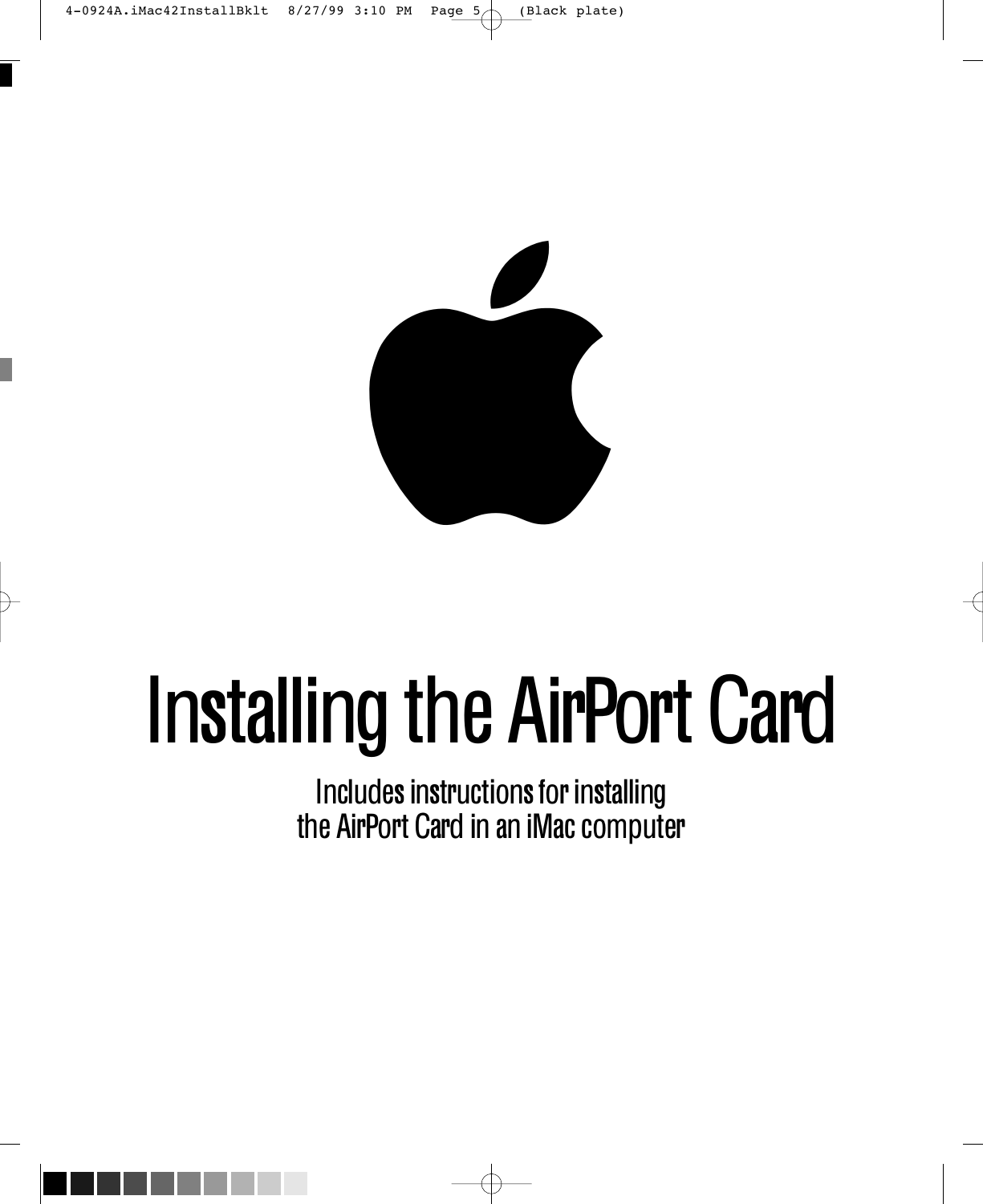 Page 1 of 4 - Apple AirPortCard INSTALLING THE AIRPORT CARD User Manual Air Port Card-Installing 0340924AINSTLAIRPRTCDINi MAC