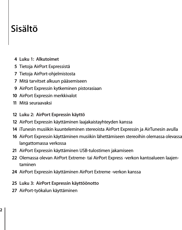 Apple Airport Express tukiasema Expressin Käyttöönotto opas User Manual Air  Port  Kayttoonotto