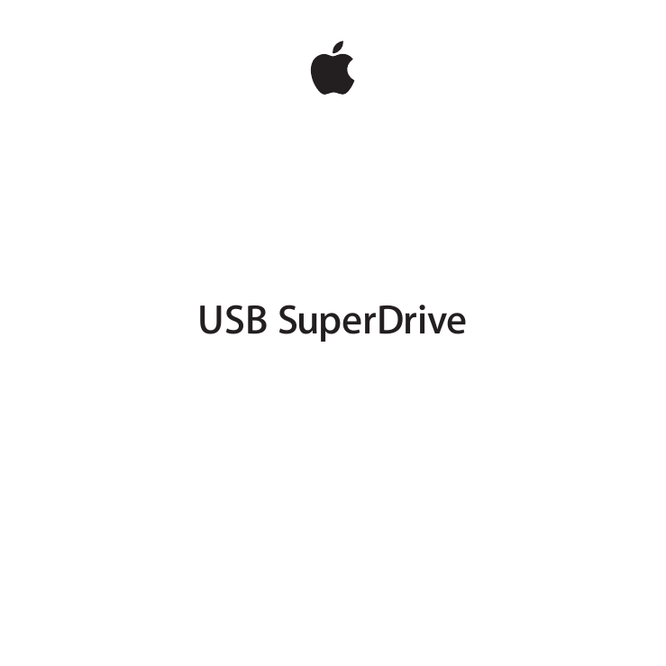 Page 1 of 8 - Apple USB SuperDrive 使用手册 Super Drive - 使用指南 Usb-superdrive User-guide 2a