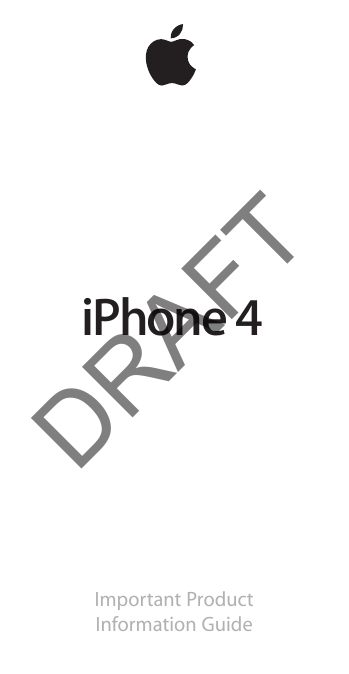 iPhone 4Important Product Information GuideDRAFT