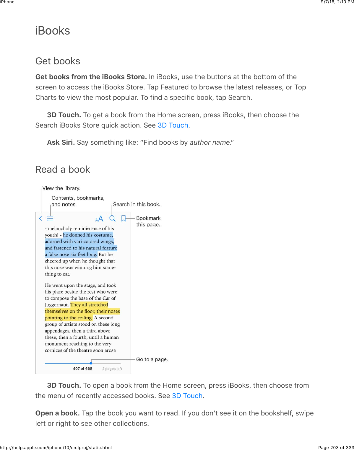 9/7/16, 2)10 PMiPhonePage 203 of 333http://help.apple.com/iphone/10/en.lproj/static.htmliBooksGet booksGet books from the iBooks Store. P6$+F22*%J$:%&quot;$#4&quot;$1:##26%$&amp;#$#4&quot;$12##20$2-$#4&quot;%.&apos;&quot;&quot;6$#2$&amp;..&quot;%%$#4&quot;$+F22*%$&gt;#2&apos;&quot;=$K&amp;,$O&quot;&amp;#:&apos;&quot;($#2$1&apos;2@%&quot;$#4&quot;$5&amp;#&quot;%#$&apos;&quot;5&quot;&amp;%&quot;%J$2&apos;$K2,84&amp;&apos;#%$#2$7+&quot;@$#4&quot;$02%#$,2,:5&amp;&apos;=$K2$-+6($&amp;$%,&quot;.+-+.$122*J$#&amp;,$&gt;&quot;&amp;&apos;.4=3D Touch. K2$3&quot;#$&amp;$122*$-&apos;20$#4&quot;$R20&quot;$%.&apos;&quot;&quot;6J$,&apos;&quot;%%$+F22*%J$#4&quot;6$.422%&quot;$#4&quot;&gt;&quot;&amp;&apos;.4$+F22*%$&gt;#2&apos;&quot;$_:+.*$&amp;.#+26=$&gt;&quot;&quot;$ =Ask Siri. &gt;&amp;9$%20&quot;#4+63$5+*&quot;L$cO+6($122*%$19$author name=dRead a book3D Touch. K2$2,&quot;6$&amp;$122*$-&apos;20$#4&quot;$R20&quot;$%.&apos;&quot;&quot;6J$,&apos;&quot;%%$+F22*%J$#4&quot;6$.422%&quot;$-&apos;20#4&quot;$0&quot;6:$2-$&apos;&quot;.&quot;6#59$&amp;..&quot;%%&quot;($122*%=$&gt;&quot;&quot;$ =Open a book. K&amp;,$#4&quot;$122*$92:$@&amp;6#$#2$&apos;&quot;&amp;(=$P-$92:$(26B#$%&quot;&quot;$+#$26$#4&quot;$122*%4&quot;5-J$%@+,&quot;5&quot;-#$2&apos;$&apos;+34#$#2$%&quot;&quot;$2#4&quot;&apos;$.255&quot;.#+26%=eS$K2:.4eS$K2:.4