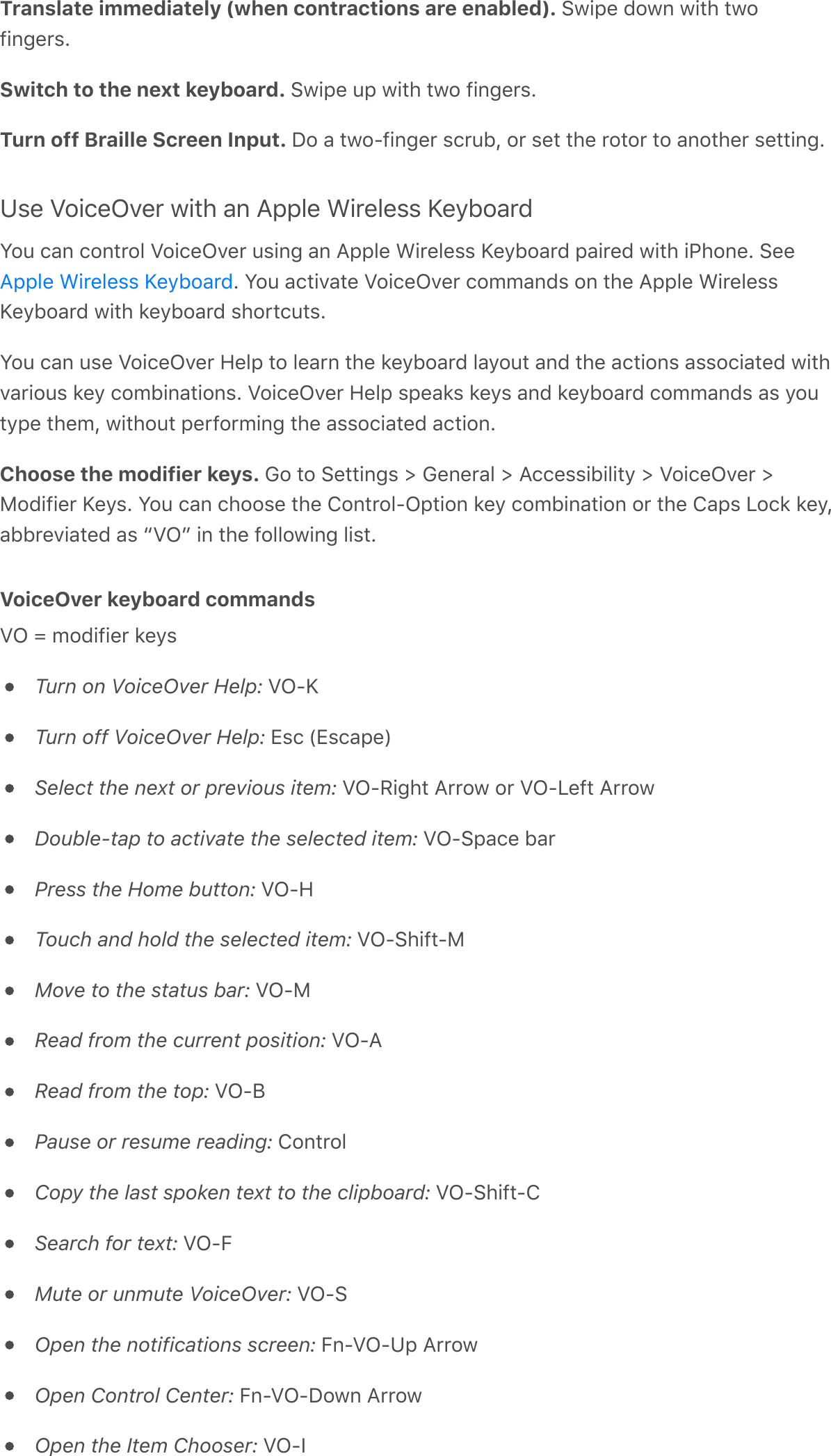 Translate immediately (when contractions are enabled). EH(6.&amp;&lt;&quot;H#&amp;H(%1&amp;%H&quot;8(#5.,)ASwitch to the next keyboard. EH(6.&amp;06&amp;H(%1&amp;%H&quot;&amp;8(#5.,)ATurn off Braille Screen Input. !&quot;&amp;-&amp;%H&quot;T8(#5.,&amp;)9,0@L&amp;&quot;,&amp;).%&amp;%1.&amp;,&quot;%&quot;,&amp;%&quot;&amp;-#&quot;%1.,&amp;).%%(#5A\).&amp;S&quot;(9.I:.,&amp;H(%1&amp;-#&amp;;66?.&amp;F(,.?.))&amp;g./@&quot;-,&lt;N&quot;0&amp;9-#&amp;9&quot;#%,&quot;?&amp;S&quot;(9.I:.,&amp;0)(#5&amp;-#&amp;;66?.&amp;F(,.?.))&amp;g./@&quot;-,&lt;&amp;6-(,.&lt;&amp;H(%1&amp;(71&quot;#.A&amp;E..A&amp;N&quot;0&amp;-9%(:-%.&amp;S&quot;(9.I:.,&amp;9&quot;&apos;&apos;-#&lt;)&amp;&quot;#&amp;%1.&amp;;66?.&amp;F(,.?.))g./@&quot;-,&lt;&amp;H(%1&amp;3./@&quot;-,&lt;&amp;)1&quot;,%90%)AN&quot;0&amp;9-#&amp;0).&amp;S&quot;(9.I:.,&amp;P.?6&amp;%&quot;&amp;?.-,#&amp;%1.&amp;3./@&quot;-,&lt;&amp;?-/&quot;0%&amp;-#&lt;&amp;%1.&amp;-9%(&quot;#)&amp;-))&quot;9(-%.&lt;&amp;H(%1:-,(&quot;0)&amp;3./&amp;9&quot;&apos;@(#-%(&quot;#)A&amp;S&quot;(9.I:.,&amp;P.?6&amp;)6.-3)&amp;3./)&amp;-#&lt;&amp;3./@&quot;-,&lt;&amp;9&quot;&apos;&apos;-#&lt;)&amp;-)&amp;/&quot;0%/6.&amp;%1.&apos;L&amp;H(%1&quot;0%&amp;6.,8&quot;,&apos;(#5&amp;%1.&amp;-))&quot;9(-%.&lt;&amp;-9%(&quot;#AChoose the modifier keys. G&quot;&amp;%&quot;&amp;E.%%(#5)&amp;d&amp;G.#.,-?&amp;d&amp;;99.))(@(?(%/&amp;d&amp;S&quot;(9.I:.,&amp;dB&quot;&lt;(8(.,&amp;g./)A&amp;N&quot;0&amp;9-#&amp;91&quot;&quot;).&amp;%1.&amp;O&quot;#%,&quot;?TI6%(&quot;#&amp;3./&amp;9&quot;&apos;@(#-%(&quot;#&amp;&quot;,&amp;%1.&amp;O-6)&amp;=&quot;93&amp;3./L-@@,.:(-%.&lt;&amp;-)&amp;aSIb&amp;(#&amp;%1.&amp;8&quot;??&quot;H(#5&amp;?()%AVoiceOver keyboard commandsSI&amp;€&amp;&apos;&quot;&lt;(8(.,&amp;3./)Turn on VoiceOver Help:&amp;SITgTurn off VoiceOver Help:&amp;V)9&amp;^V)9-6._Select the next or previous item:&amp;SITC(51%&amp;;,,&quot;H&amp;&quot;,&amp;SIT=.8%&amp;;,,&quot;HDouble-tap to activate the selected item:&amp;SITE6-9.&amp;@-,Press the Home button:&amp;SITPTouch and hold the selected item:&amp;SITE1(8%TBMove to the status bar:&amp;SITBRead from the current position:&amp;SIT;Read from the top:&amp;SITKPause or resume reading:&amp;O&quot;#%,&quot;?Copy the last spoken text to the clipboard:&amp;SITE1(8%TOSearch for text:&amp;SIT+Mute or unmute VoiceOver:&amp;SITEOpen the notifications screen:&amp;+#TSIT\6&amp;;,,&quot;HOpen Control Center:&amp;+#TSIT!&quot;H#&amp;;,,&quot;HOpen the Item Chooser:&amp;SITQ;66?.&amp;F(,.?.))&amp;g./@&quot;-,&lt;