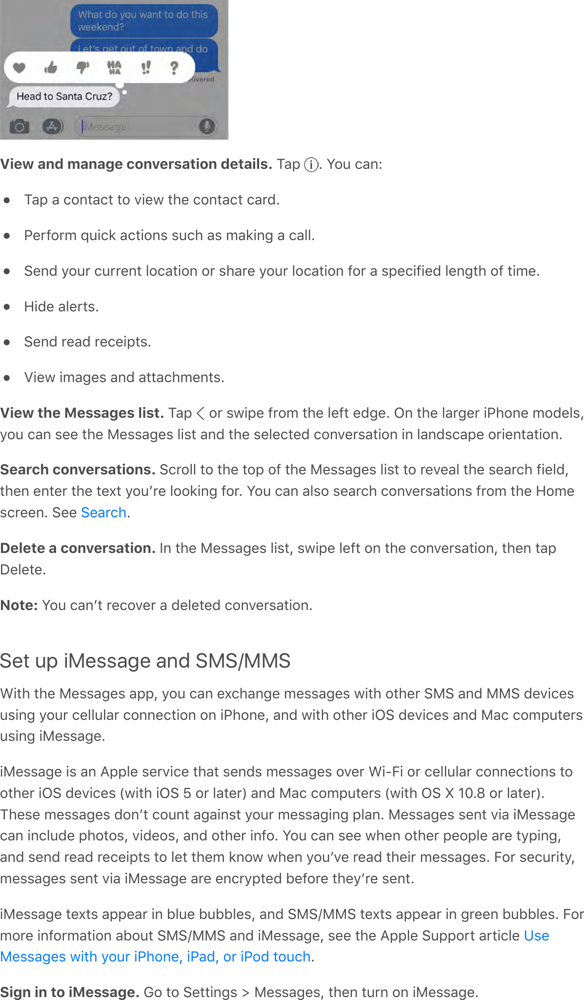 View and manage conversation details. ?-;&apos; G&apos;S$6&apos;/-%R?-;&apos;-&apos;/$%*-/*&apos;*$&apos;A!&amp;3&apos;*#&amp;&apos;/$%*-/*&apos;/-0CG&quot;&amp;07$09&apos;d6!/2&apos;-/*!$%,&apos;,6/#&apos;-,&apos;9-2!%4&apos;-&apos;/-..G:&amp;%C&apos;&gt;$60&apos;/600&amp;%*&apos;.$/-*!$%&apos;$0&apos;,#-0&amp;&apos;&gt;$60&apos;.$/-*!$%&apos;7$0&apos;-&apos;,;&amp;/!7!&amp;C&apos;.&amp;%4*#&apos;$7&apos;*!9&amp;G`!C&amp;&apos;-.&amp;0*,G:&amp;%C&apos;0&amp;-C&apos;0&amp;/&amp;!;*,GZ!&amp;3&apos;!9-4&amp;,&apos;-%C&apos;-**-/#9&amp;%*,GView the Messages list. ?-;&apos; &apos;$0&apos;,3!;&amp;&apos;70$9&apos;*#&amp;&apos;.&amp;7*&apos;&amp;C4&amp;G&apos;N%&apos;*#&amp;&apos;.-04&amp;0&apos;!&quot;#$%&amp;&apos;9$C&amp;.,Q&gt;$6&apos;/-%&apos;,&amp;&amp;&apos;*#&amp;&apos;H&amp;,,-4&amp;,&apos;.!,*&apos;-%C&apos;*#&amp;&apos;,&amp;.&amp;/*&amp;C&apos;/$%A&amp;0,-*!$%&apos;!%&apos;.-%C,/-;&amp;&apos;$0!&amp;%*-*!$%GSearch conversations. :/0$..&apos;*$&apos;*#&amp;&apos;*$;&apos;$7&apos;*#&amp;&apos;H&amp;,,-4&amp;,&apos;.!,*&apos;*$&apos;0&amp;A&amp;-.&apos;*#&amp;&apos;,&amp;-0/#&apos;7!&amp;.CQ*#&amp;%&apos;&amp;%*&amp;0&apos;*#&amp;&apos;*&amp;^*&apos;&gt;$6+0&amp;&apos;.$$2!%4&apos;7$0G&apos;S$6&apos;/-%&apos;-.,$&apos;,&amp;-0/#&apos;/$%A&amp;0,-*!$%,&apos;70$9&apos;*#&amp;&apos;`$9&amp;,/0&amp;&amp;%G&apos;:&amp;&amp;&apos; GDelete a conversation. )%&apos;*#&amp;&apos;H&amp;,,-4&amp;,&apos;.!,*Q&apos;,3!;&amp;&apos;.&amp;7*&apos;$%&apos;*#&amp;&apos;/$%A&amp;0,-*!$%Q&apos;*#&amp;%&apos;*-;&lt;&amp;.&amp;*&amp;GNote: S$6&apos;/-%+*&apos;0&amp;/$A&amp;0&apos;-&apos;C&amp;.&amp;*&amp;C&apos;/$%A&amp;0,-*!$%GSet up iMessage and SMS/MMSL!*#&apos;*#&amp;&apos;H&amp;,,-4&amp;,&apos;-;;Q&apos;&gt;$6&apos;/-%&apos;&amp;^/#-%4&amp;&apos;9&amp;,,-4&amp;,&apos;3!*#&apos;$*#&amp;0&apos;:H:&apos;-%C&apos;HH:&apos;C&amp;A!/&amp;,6,!%4&apos;&gt;$60&apos;/&amp;..6.-0&apos;/$%%&amp;/*!$%&apos;$%&apos;!&quot;#$%&amp;Q&apos;-%C&apos;3!*#&apos;$*#&amp;0&apos;!N:&apos;C&amp;A!/&amp;,&apos;-%C&apos;H-/&apos;/$9;6*&amp;0,6,!%4&apos;!H&amp;,,-4&amp;G!H&amp;,,-4&amp;&apos;!,&apos;-%&apos;B;;.&amp;&apos;,&amp;0A!/&amp;&apos;*#-*&apos;,&amp;%C,&apos;9&amp;,,-4&amp;,&apos;$A&amp;0&apos;L!85!&apos;$0&apos;/&amp;..6.-0&apos;/$%%&amp;/*!$%,&apos;*$$*#&amp;0&apos;!N:&apos;C&amp;A!/&amp;,&apos;\3!*#&apos;!N:&apos;Y&apos;$0&apos;.-*&amp;0]&apos;-%C&apos;H-/&apos;/$9;6*&amp;0,&apos;\3!*#&apos;N:&apos;(&apos;OoGU&apos;$0&apos;.-*&amp;0]G?#&amp;,&amp;&apos;9&amp;,,-4&amp;,&apos;C$%+*&apos;/$6%*&apos;-4-!%,*&apos;&gt;$60&apos;9&amp;,,-4!%4&apos;;.-%G&apos;H&amp;,,-4&amp;,&apos;,&amp;%*&apos;A!-&apos;!H&amp;,,-4&amp;/-%&apos;!%/.6C&amp;&apos;;#$*$,Q&apos;A!C&amp;$,Q&apos;-%C&apos;$*#&amp;0&apos;!%7$G&apos;S$6&apos;/-%&apos;,&amp;&amp;&apos;3#&amp;%&apos;$*#&amp;0&apos;;&amp;$;.&amp;&apos;-0&amp;&apos;*&gt;;!%4Q-%C&apos;,&amp;%C&apos;0&amp;-C&apos;0&amp;/&amp;!;*,&apos;*$&apos;.&amp;*&apos;*#&amp;9&apos;2%$3&apos;3#&amp;%&apos;&gt;$6+A&amp;&apos;0&amp;-C&apos;*#&amp;!0&apos;9&amp;,,-4&amp;,G&apos;5$0&apos;,&amp;/60!*&gt;Q9&amp;,,-4&amp;,&apos;,&amp;%*&apos;A!-&apos;!H&amp;,,-4&amp;&apos;-0&amp;&apos;&amp;%/0&gt;;*&amp;C&apos;F&amp;7$0&amp;&apos;*#&amp;&gt;+0&amp;&apos;,&amp;%*G!H&amp;,,-4&amp;&apos;*&amp;^*,&apos;-;;&amp;-0&apos;!%&apos;F.6&amp;&apos;F6FF.&amp;,Q&apos;-%C&apos;:H:[HH:&apos;*&amp;^*,&apos;-;;&amp;-0&apos;!%&apos;40&amp;&amp;%&apos;F6FF.&amp;,G&apos;5$09$0&amp;&apos;!%7$09-*!$%&apos;-F$6*&apos;:H:[HH:&apos;-%C&apos;!H&amp;,,-4&amp;Q&apos;,&amp;&amp;&apos;*#&amp;&apos;B;;.&amp;&apos;:6;;$0*&apos;-0*!/.&amp;&apos;GSign in to iMessage. M$&apos;*$&apos;:&amp;**!%4,&apos;e&apos;H&amp;,,-4&amp;,Q&apos;*#&amp;%&apos;*60%&apos;$%&apos;!H&amp;,,-4&amp;G:&amp;-0/#1,&amp;H&amp;,,-4&amp;,&apos;3!*#&apos;&gt;$60&apos;!&quot;#$%&amp;Q&apos;!&quot;-CQ&apos;$0&apos;!&quot;$C&apos;*$6/#