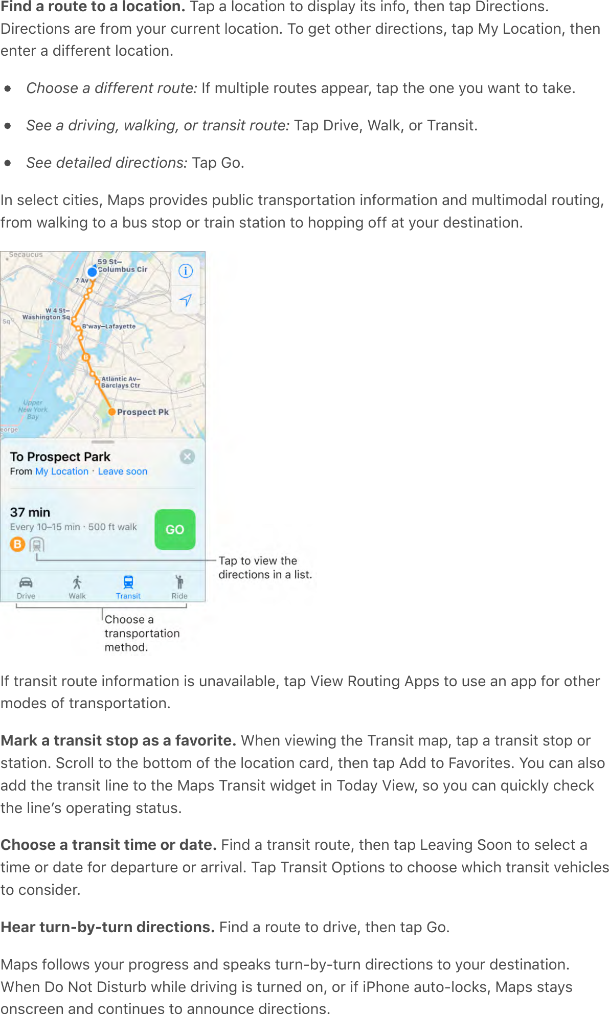 Find a route to a location. ?-;&apos;-&apos;.$/-*!$%&apos;*$&apos;C!,;.-&gt;&apos;!*,&apos;!%7$Q&apos;*#&amp;%&apos;*-;&apos;&lt;!0&amp;/*!$%,G&lt;!0&amp;/*!$%,&apos;-0&amp;&apos;70$9&apos;&gt;$60&apos;/600&amp;%*&apos;.$/-*!$%G&apos;?$&apos;4&amp;*&apos;$*#&amp;0&apos;C!0&amp;/*!$%,Q&apos;*-;&apos;H&gt;&apos;D$/-*!$%Q&apos;*#&amp;%&amp;%*&amp;0&apos;-&apos;C!77&amp;0&amp;%*&apos;.$/-*!$%GChoose a different route:&apos;)7&apos;96.*!;.&amp;&apos;0$6*&amp;,&apos;-;;&amp;-0Q&apos;*-;&apos;*#&amp;&apos;$%&amp;&apos;&gt;$6&apos;3-%*&apos;*$&apos;*-2&amp;GSee a driving, walking, or transit route: ?-;&apos;&lt;0!A&amp;Q&apos;L-.2Q&apos;$0&apos;?0-%,!*GSee detailed directions: ?-;&apos;M$G)%&apos;,&amp;.&amp;/*&apos;/!*!&amp;,Q&apos;H-;,&apos;;0$A!C&amp;,&apos;;6F.!/&apos;*0-%,;$0*-*!$%&apos;!%7$09-*!$%&apos;-%C&apos;96.*!9$C-.&apos;0$6*!%4Q70$9&apos;3-.2!%4&apos;*$&apos;-&apos;F6,&apos;,*$;&apos;$0&apos;*0-!%&apos;,*-*!$%&apos;*$&apos;#$;;!%4&apos;$77&apos;-*&apos;&gt;$60&apos;C&amp;,*!%-*!$%G)7&apos;*0-%,!*&apos;0$6*&amp;&apos;!%7$09-*!$%&apos;!,&apos;6%-A-!.-F.&amp;Q&apos;*-;&apos;Z!&amp;3&apos;I$6*!%4&apos;B;;,&apos;*$&apos;6,&amp;&apos;-%&apos;-;;&apos;7$0&apos;$*#&amp;09$C&amp;,&apos;$7&apos;*0-%,;$0*-*!$%GMark a transit stop as a favorite. L#&amp;%&apos;A!&amp;3!%4&apos;*#&amp;&apos;?0-%,!*&apos;9-;Q&apos;*-;&apos;-&apos;*0-%,!*&apos;,*$;&apos;$0,*-*!$%G&apos;:/0$..&apos;*$&apos;*#&amp;&apos;F$**$9&apos;$7&apos;*#&amp;&apos;.$/-*!$%&apos;/-0CQ&apos;*#&amp;%&apos;*-;&apos;BCC&apos;*$&apos;5-A$0!*&amp;,G&apos;S$6&apos;/-%&apos;-.,$-CC&apos;*#&amp;&apos;*0-%,!*&apos;.!%&amp;&apos;*$&apos;*#&amp;&apos;H-;,&apos;?0-%,!*&apos;3!C4&amp;*&apos;!%&apos;?$C-&gt;&apos;Z!&amp;3Q&apos;,$&apos;&gt;$6&apos;/-%&apos;d6!/2.&gt;&apos;/#&amp;/2*#&amp;&apos;.!%&amp;+,&apos;$;&amp;0-*!%4&apos;,*-*6,GChoose a transit time or date. 5!%C&apos;-&apos;*0-%,!*&apos;0$6*&amp;Q&apos;*#&amp;%&apos;*-;&apos;D&amp;-A!%4&apos;:$$%&apos;*$&apos;,&amp;.&amp;/*&apos;-*!9&amp;&apos;$0&apos;C-*&amp;&apos;7$0&apos;C&amp;;-0*60&amp;&apos;$0&apos;-00!A-.G&apos;?-;&apos;?0-%,!*&apos;N;*!$%,&apos;*$&apos;/#$$,&amp;&apos;3#!/#&apos;*0-%,!*&apos;A&amp;#!/.&amp;,*$&apos;/$%,!C&amp;0GHear turn-by-turn directions. 5!%C&apos;-&apos;0$6*&amp;&apos;*$&apos;C0!A&amp;Q&apos;*#&amp;%&apos;*-;&apos;M$GH-;,&apos;7$..$3,&apos;&gt;$60&apos;;0$40&amp;,,&apos;-%C&apos;,;&amp;-2,&apos;*60%8F&gt;8*60%&apos;C!0&amp;/*!$%,&apos;*$&apos;&gt;$60&apos;C&amp;,*!%-*!$%GL#&amp;%&apos;&lt;$&apos;E$*&apos;&lt;!,*60F&apos;3#!.&amp;&apos;C0!A!%4&apos;!,&apos;*60%&amp;C&apos;$%Q&apos;$0&apos;!7&apos;!&quot;#$%&amp;&apos;-6*$8.$/2,Q&apos;H-;,&apos;,*-&gt;,$%,/0&amp;&amp;%&apos;-%C&apos;/$%*!%6&amp;,&apos;*$&apos;-%%$6%/&amp;&apos;C!0&amp;/*!$%,G