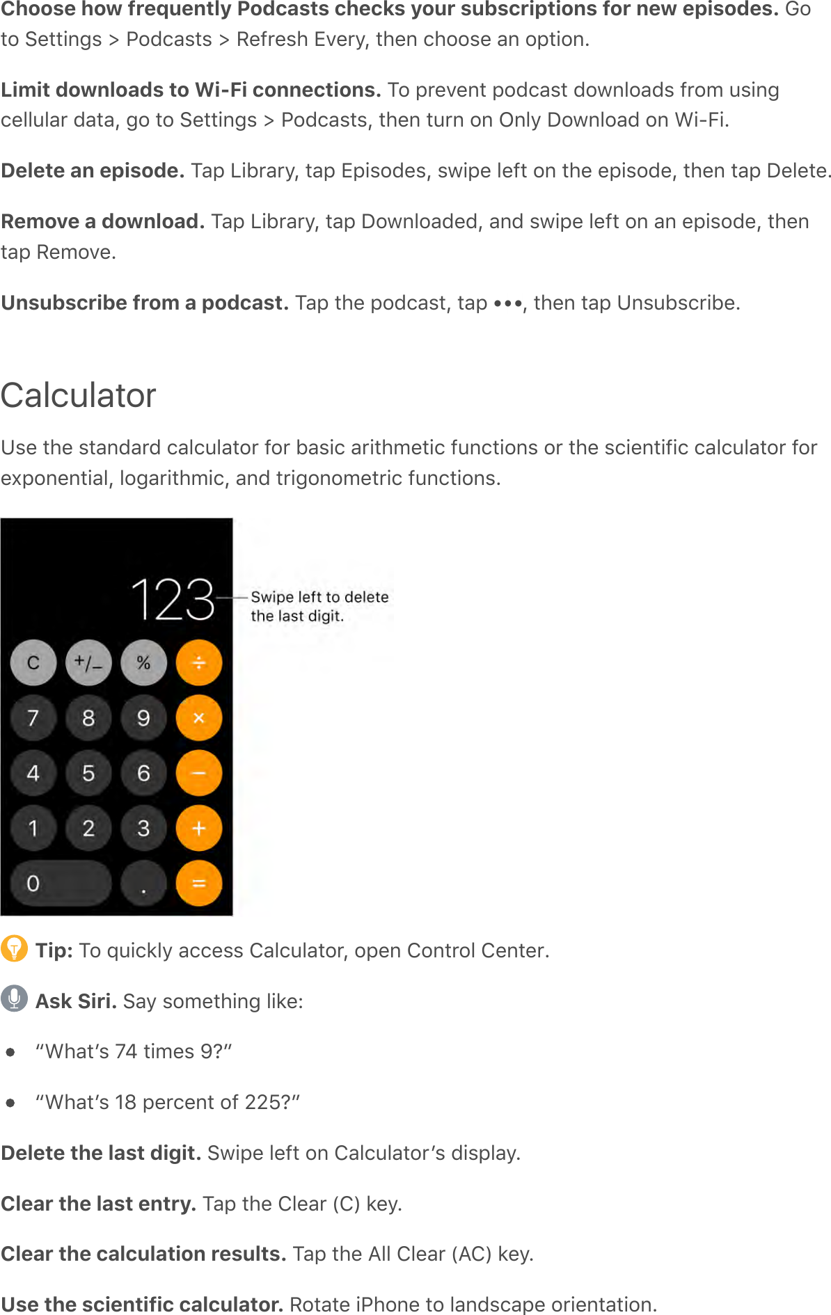 Choose how frequently Podcasts checks your subscriptions for new episodes. M$*$&apos;:&amp;**!%4,&apos;e&apos;&quot;$C/-,*,&apos;e&apos;I&amp;70&amp;,#&apos;XA&amp;0&gt;Q&apos;*#&amp;%&apos;/#$$,&amp;&apos;-%&apos;$;*!$%GLimit downloads to Wi-Fi connections. ?$&apos;;0&amp;A&amp;%*&apos;;$C/-,*&apos;C$3%.$-C,&apos;70$9&apos;6,!%4/&amp;..6.-0&apos;C-*-Q&apos;4$&apos;*$&apos;:&amp;**!%4,&apos;e&apos;&quot;$C/-,*,Q&apos;*#&amp;%&apos;*60%&apos;$%&apos;N%.&gt;&apos;&lt;$3%.$-C&apos;$%&apos;L!85!GDelete an episode. ?-;&apos;D!F0-0&gt;Q&apos;*-;&apos;X;!,$C&amp;,Q&apos;,3!;&amp;&apos;.&amp;7*&apos;$%&apos;*#&amp;&apos;&amp;;!,$C&amp;Q&apos;*#&amp;%&apos;*-;&apos;&lt;&amp;.&amp;*&amp;GRemove a download. ?-;&apos;D!F0-0&gt;Q&apos;*-;&apos;&lt;$3%.$-C&amp;CQ&apos;-%C&apos;,3!;&amp;&apos;.&amp;7*&apos;$%&apos;-%&apos;&amp;;!,$C&amp;Q&apos;*#&amp;%*-;&apos;I&amp;9$A&amp;GUnsubscribe from a podcast. ?-;&apos;*#&amp;&apos;;$C/-,*Q&apos;*-;&apos; Q&apos;*#&amp;%&apos;*-;&apos;1%,6F,/0!F&amp;GCalculator1,&amp;&apos;*#&amp;&apos;,*-%C-0C&apos;/-./6.-*$0&apos;7$0&apos;F-,!/&apos;-0!*#9&amp;*!/&apos;76%/*!$%,&apos;$0&apos;*#&amp;&apos;,/!&amp;%*!7!/&apos;/-./6.-*$0&apos;7$0&amp;^;$%&amp;%*!-.Q&apos;.$4-0!*#9!/Q&apos;-%C&apos;*0!4$%$9&amp;*0!/&apos;76%/*!$%,GTip: ?$&apos;d6!/2.&gt;&apos;-//&amp;,,&apos;T-./6.-*$0Q&apos;$;&amp;%&apos;T$%*0$.&apos;T&amp;%*&amp;0GAsk Siri. :-&gt;&apos;,$9&amp;*#!%4&apos;.!2&amp;RbL#-*+,&apos;Vl&apos;*!9&amp;,&apos;pJcbL#-*+,&apos;OU&apos;;&amp;0/&amp;%*&apos;$7&apos;kkYJcDelete the last digit. :3!;&amp;&apos;.&amp;7*&apos;$%&apos;T-./6.-*$0+,&apos;C!,;.-&gt;GClear the last entry. ?-;&apos;*#&amp;&apos;T.&amp;-0&apos;\T]&apos;2&amp;&gt;GClear the calculation results. ?-;&apos;*#&amp;&apos;B..&apos;T.&amp;-0&apos;\BT]&apos;2&amp;&gt;GUse the scientific calculator. I$*-*&amp;&apos;!&quot;#$%&amp;&apos;*$&apos;.-%C,/-;&amp;&apos;$0!&amp;%*-*!$%G