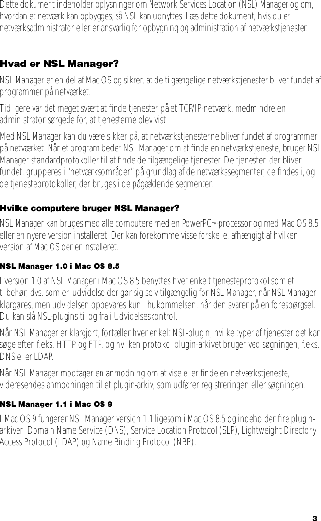 Page 3 of 10 - Apple Mac OS X-serverkomponenter DK999.0038Z.NSL User Manual Network Services Location Manager - Håndbog For Netværksadministratorer DK999.0038Z.NSL-DA
