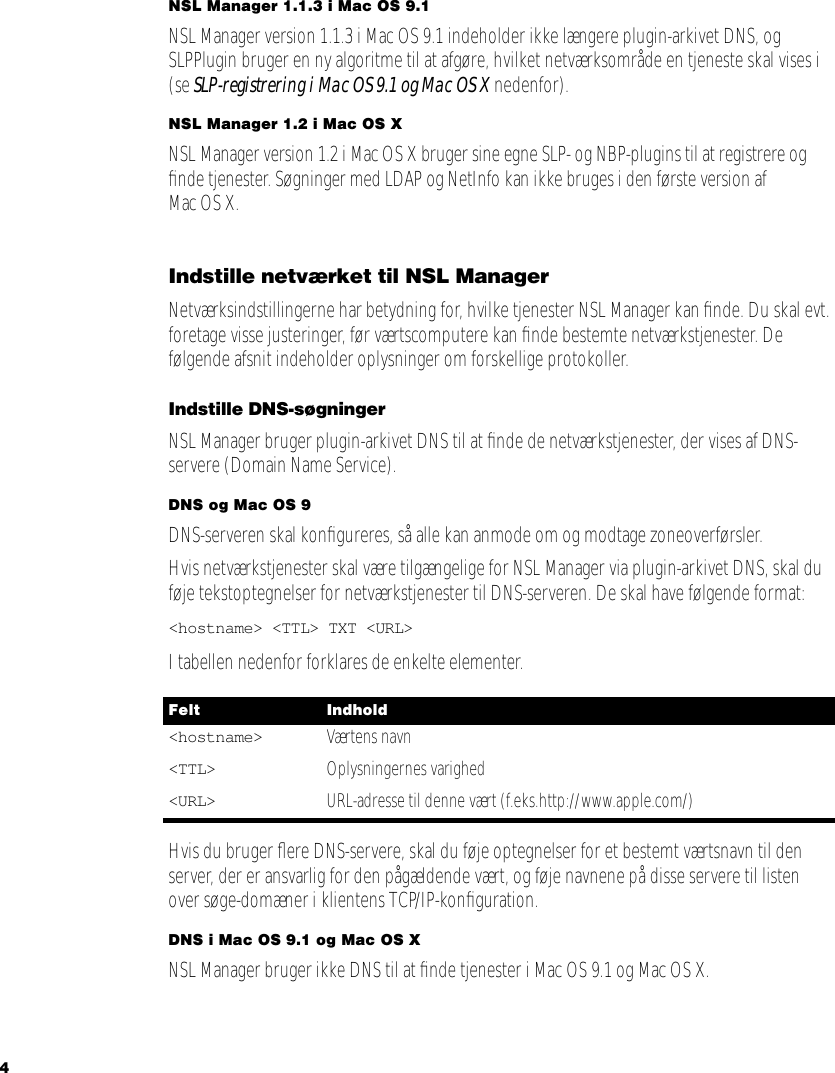 Page 4 of 10 - Apple Mac OS X-serverkomponenter DK999.0038Z.NSL User Manual Network Services Location Manager - Håndbog For Netværksadministratorer DK999.0038Z.NSL-DA