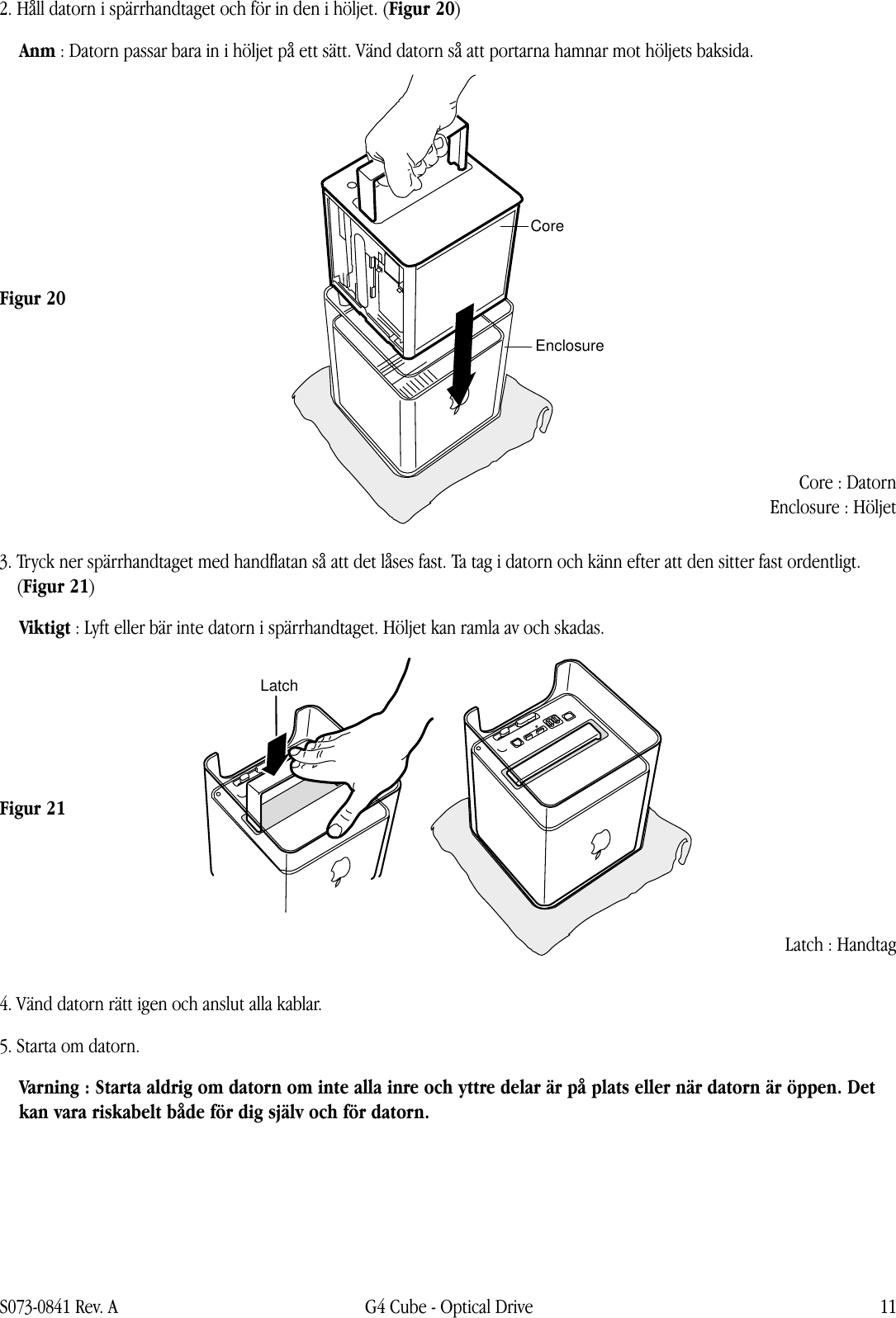 Page 11 of 12 - Apple Power Mac G4 (Cube) Optical Drive User Manual - Optisk Enhet Instruktioner För Byte 073-0841-a