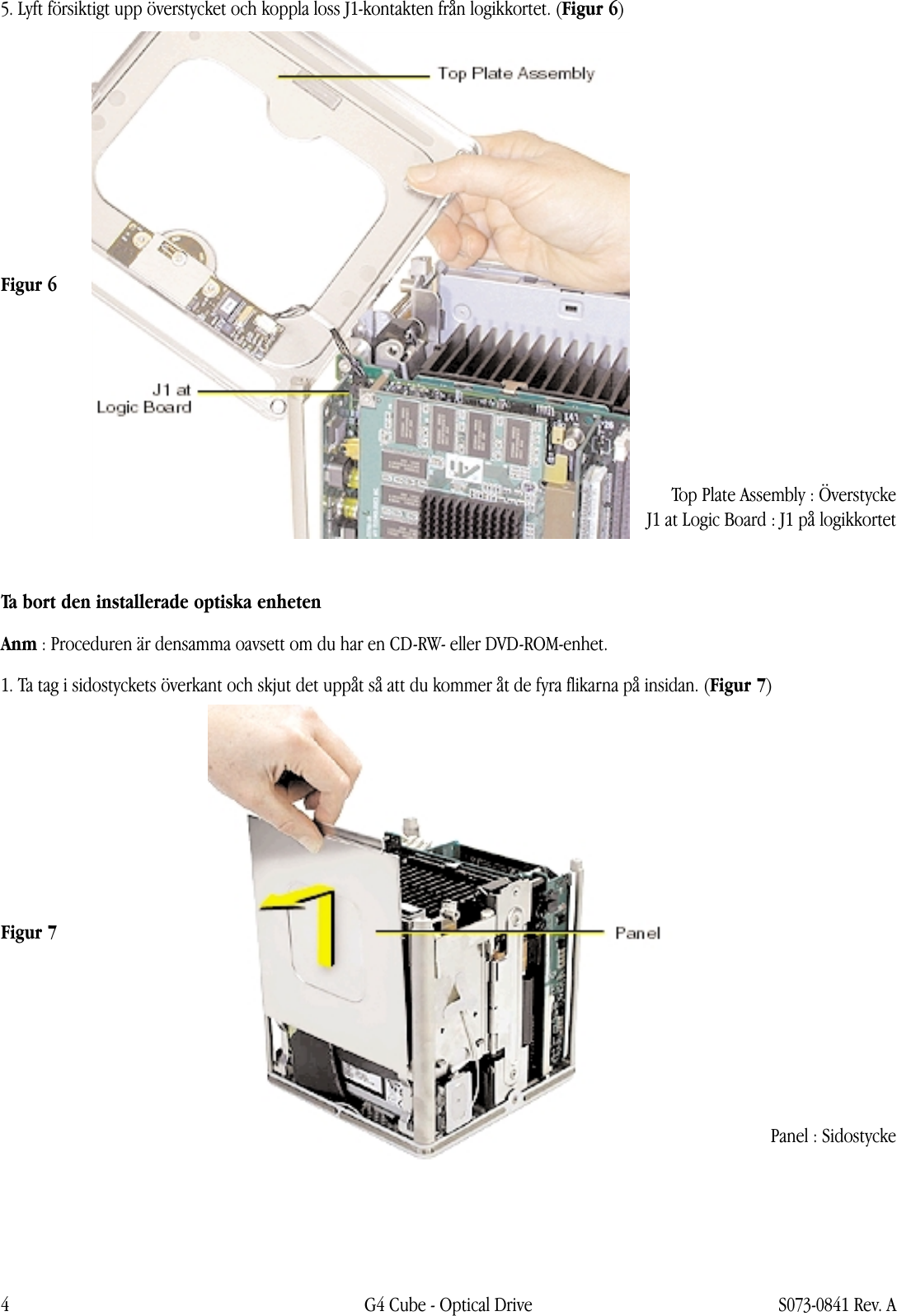 Page 4 of 12 - Apple Power Mac G4 (Cube) Optical Drive User Manual - Optisk Enhet Instruktioner För Byte 073-0841-a