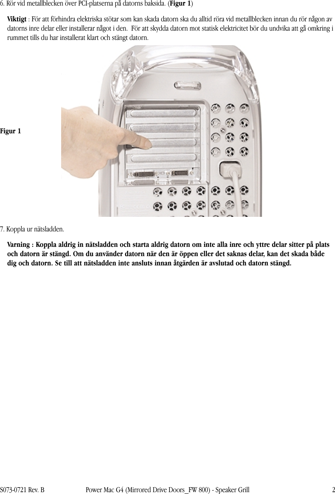 Page 2 of 4 - Apple Power Mac G4 (speglade Enhetsluckor) Speaker Grill User Manual Enhetsluckor, Fire Wire 800) - Högtalargaller Anvisningar För Byte G4mdd-fw800-spkrgl