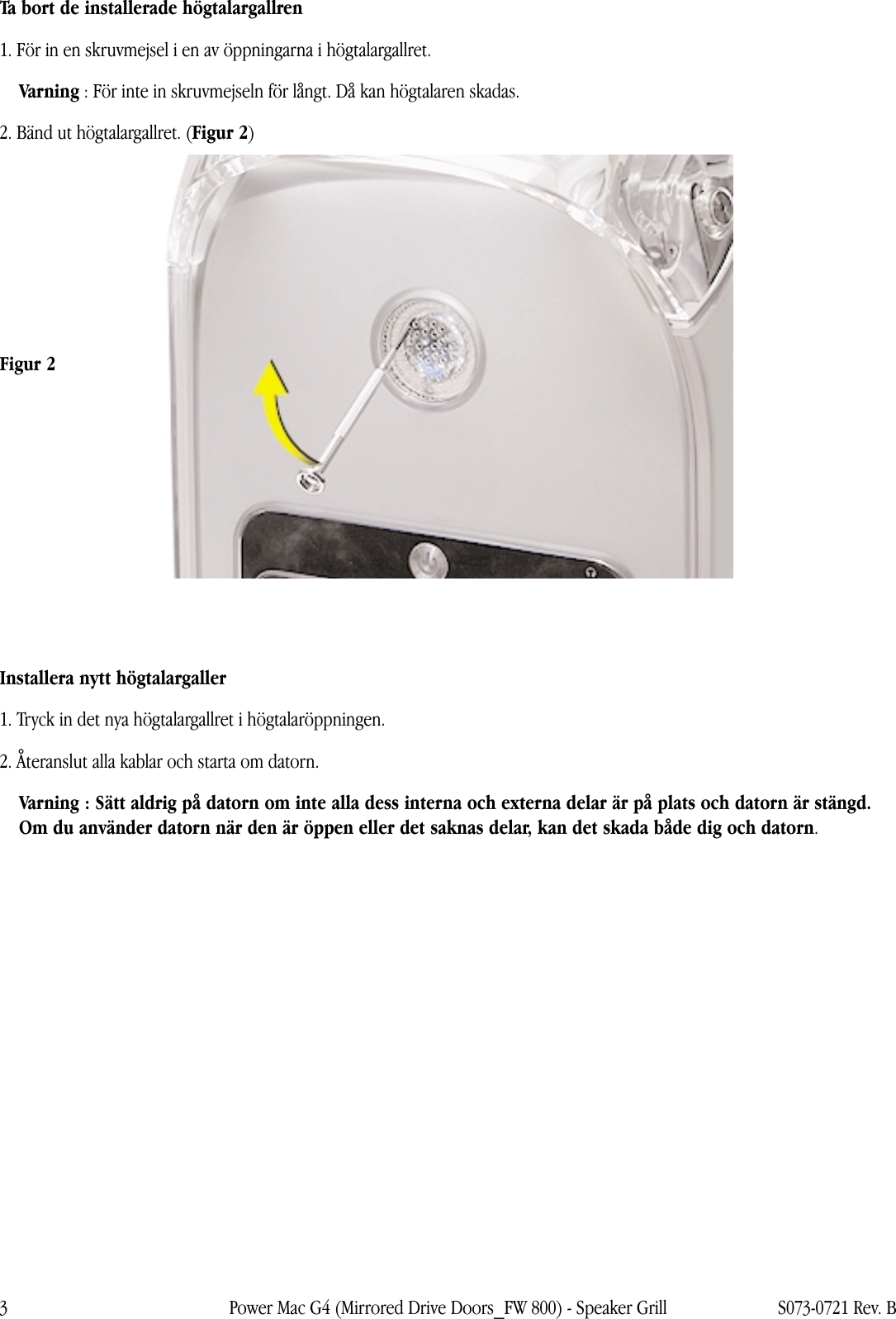 Page 3 of 4 - Apple Power Mac G4 (speglade Enhetsluckor) Speaker Grill User Manual Enhetsluckor, Fire Wire 800) - Högtalargaller Anvisningar För Byte G4mdd-fw800-spkrgl