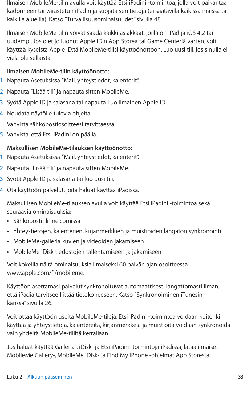 Apple IPad 2 Käyttöopas User Manual I Pad (i OS  ‑ohjelmistolle) Ipad2  Kayttoopas