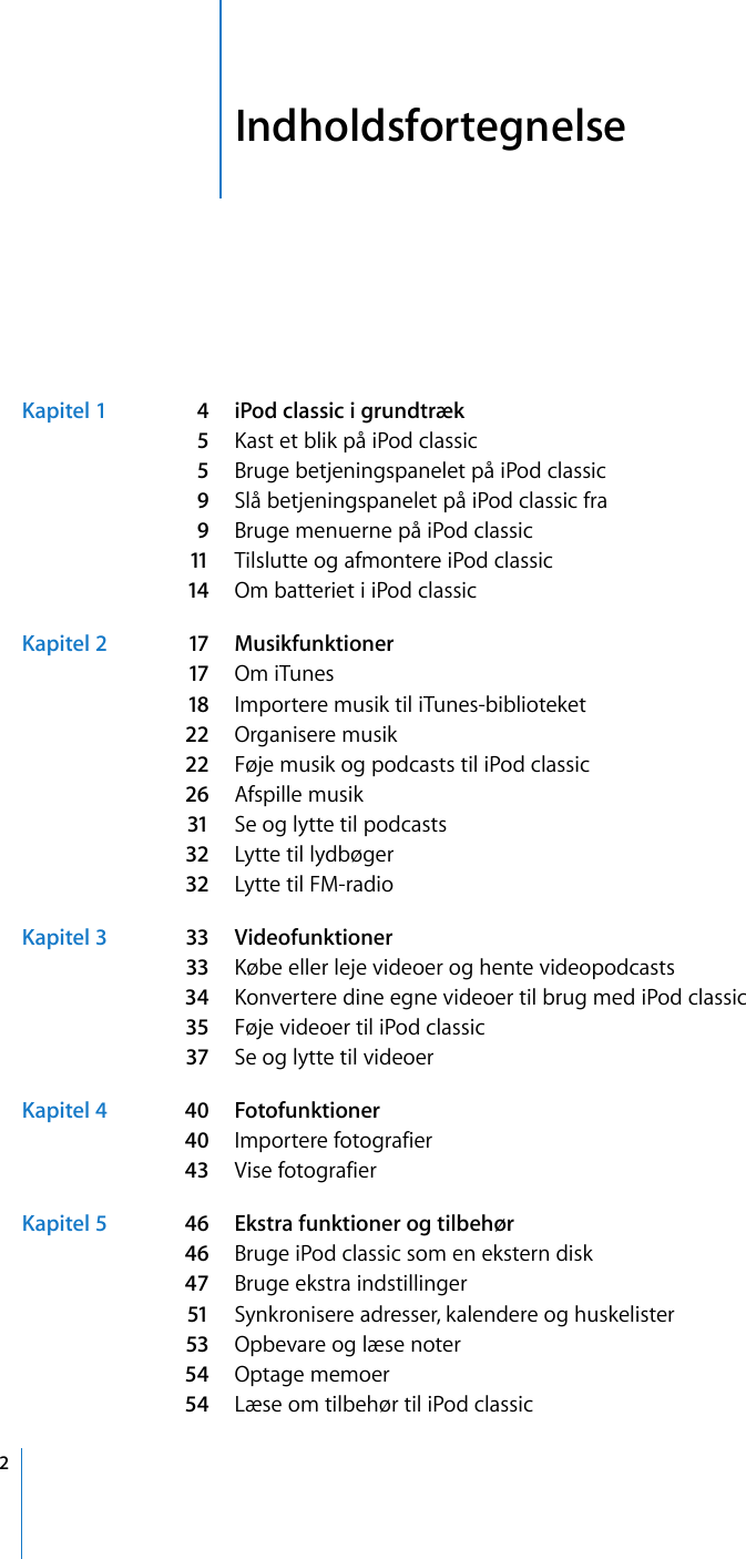 godt Tæl op Afledning Apple IPodclassic IPod Classic Oversigt Over Funktioner User Manual I  Podclassic Oversigtoverfunktioner Pod