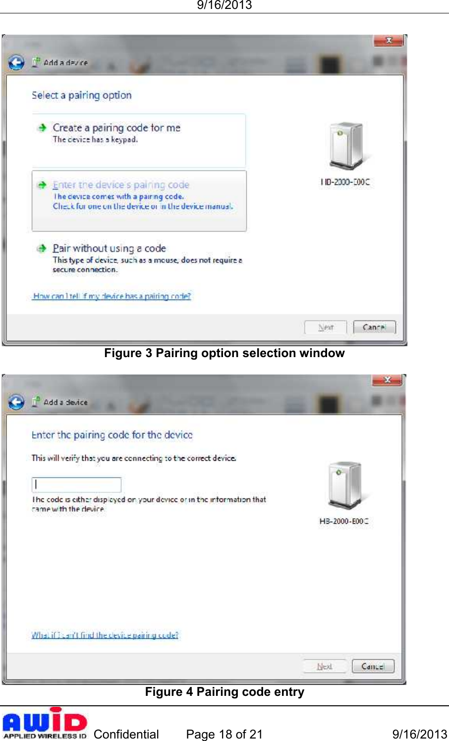 9/16/2013 Confidential Page 18 of 21 9/16/2013Figure 3 Pairing option selection windowFigure 4 Pairing code entry