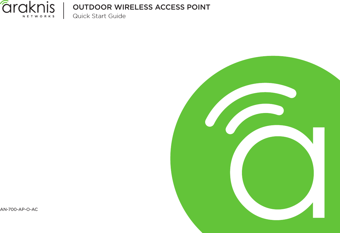 OUTDOOR WIRELESS ACCESS POINTQuick Start GuideAN-700-AP-O-AC