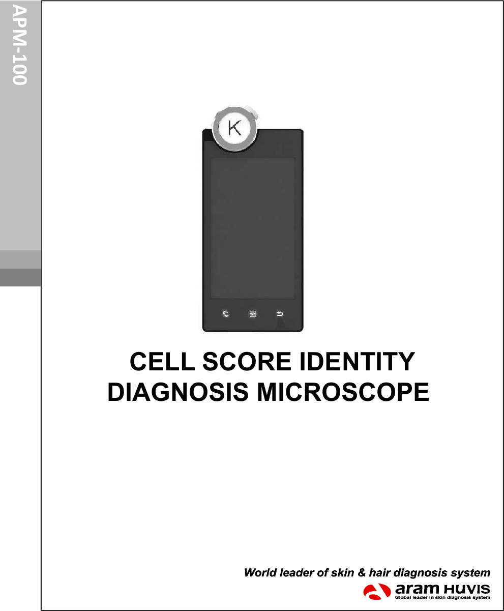 User’s ManualAPM-100CELL SCORE IDENTITYDIAGNOSIS MICROSCOPE 