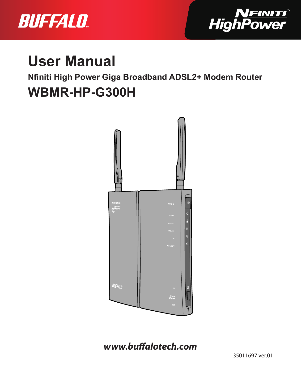User ManualNniti High Power Giga Broadband ADSL2+ Modem RouterWBMR-HP-G300Hwww.bualotech.com35011697 ver.01