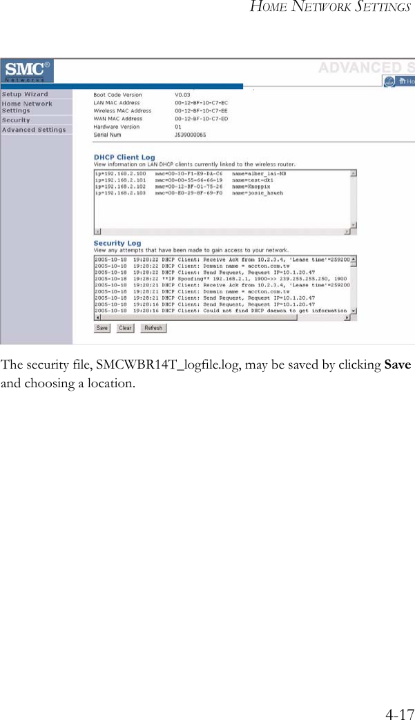 HOME NETWORK SETTINGS4-17The security file, SMCWBR14T_logfile.log, may be saved by clicking Save and choosing a location.